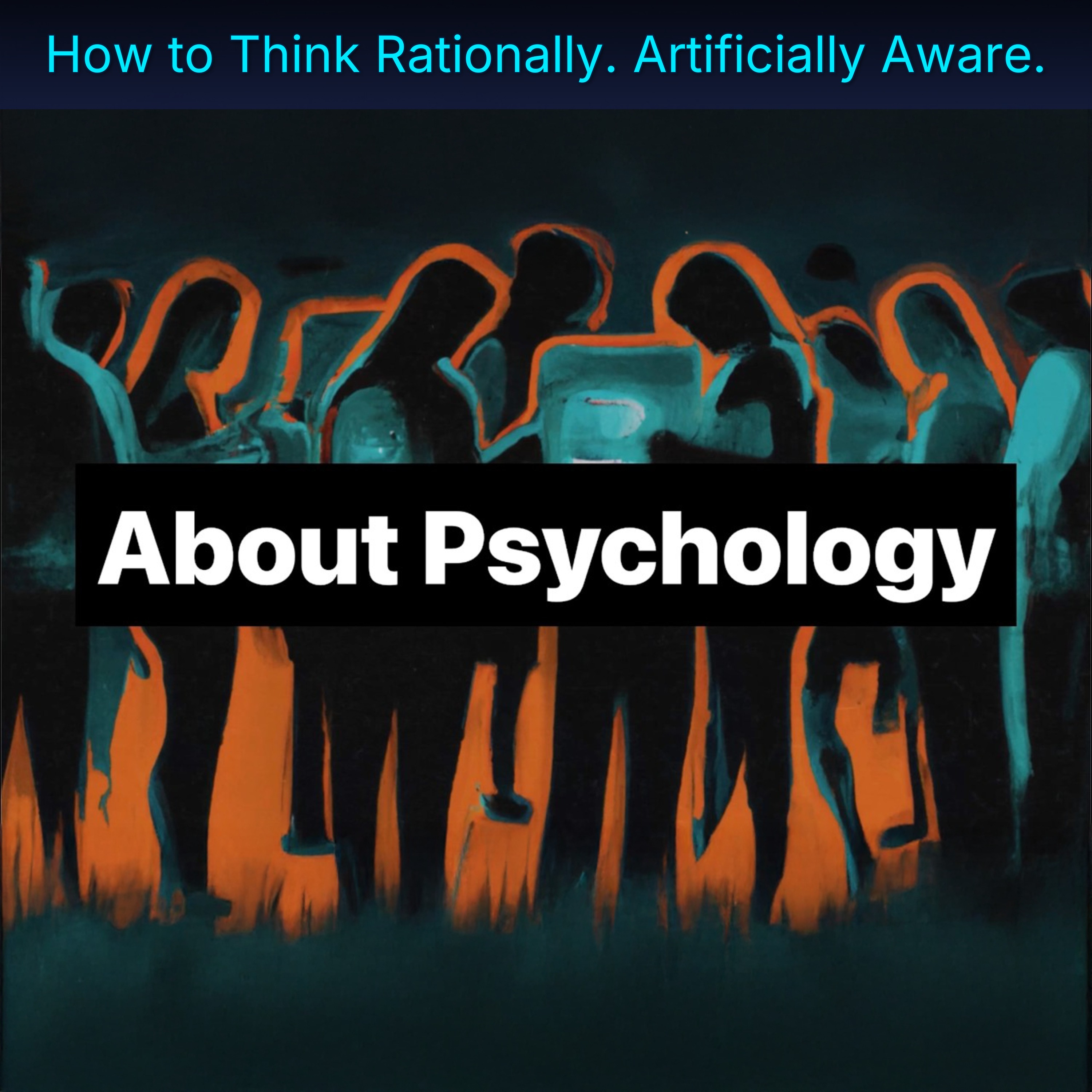 How to Think Rationally. Artificially Aware.