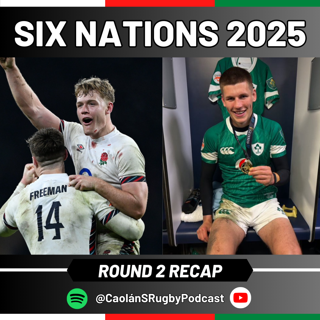Six Nations Weekly: Round 2 Recap