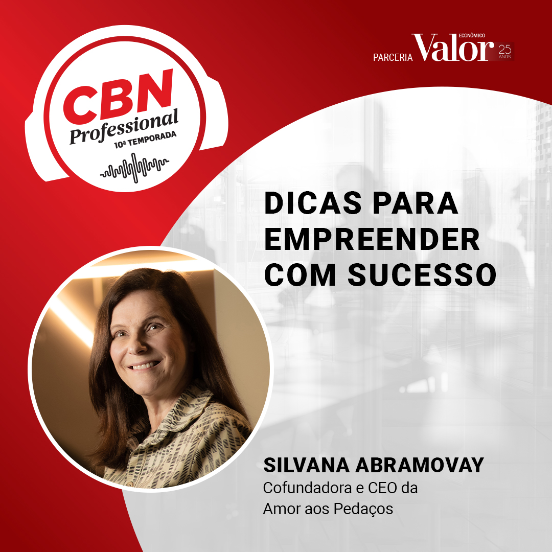 Ep 319 - Silvana Abramovay, cofundadora e CEO da Amor aos Pedaços: dicas para empreender com sucesso