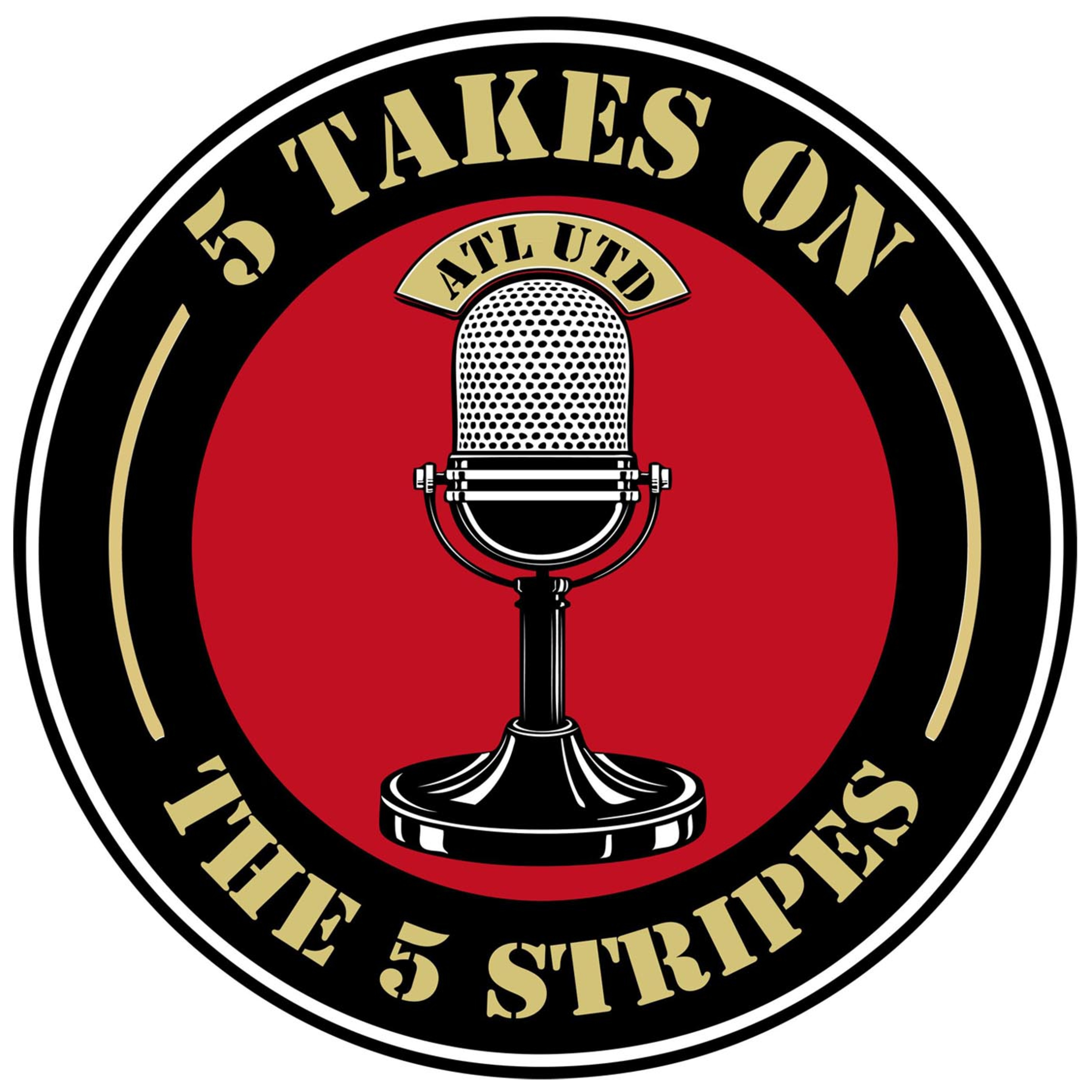 5 Aside: Decision Week | Five Takes on the Five Stripes | An Atlanta United Fan TV Podcast episode artwork