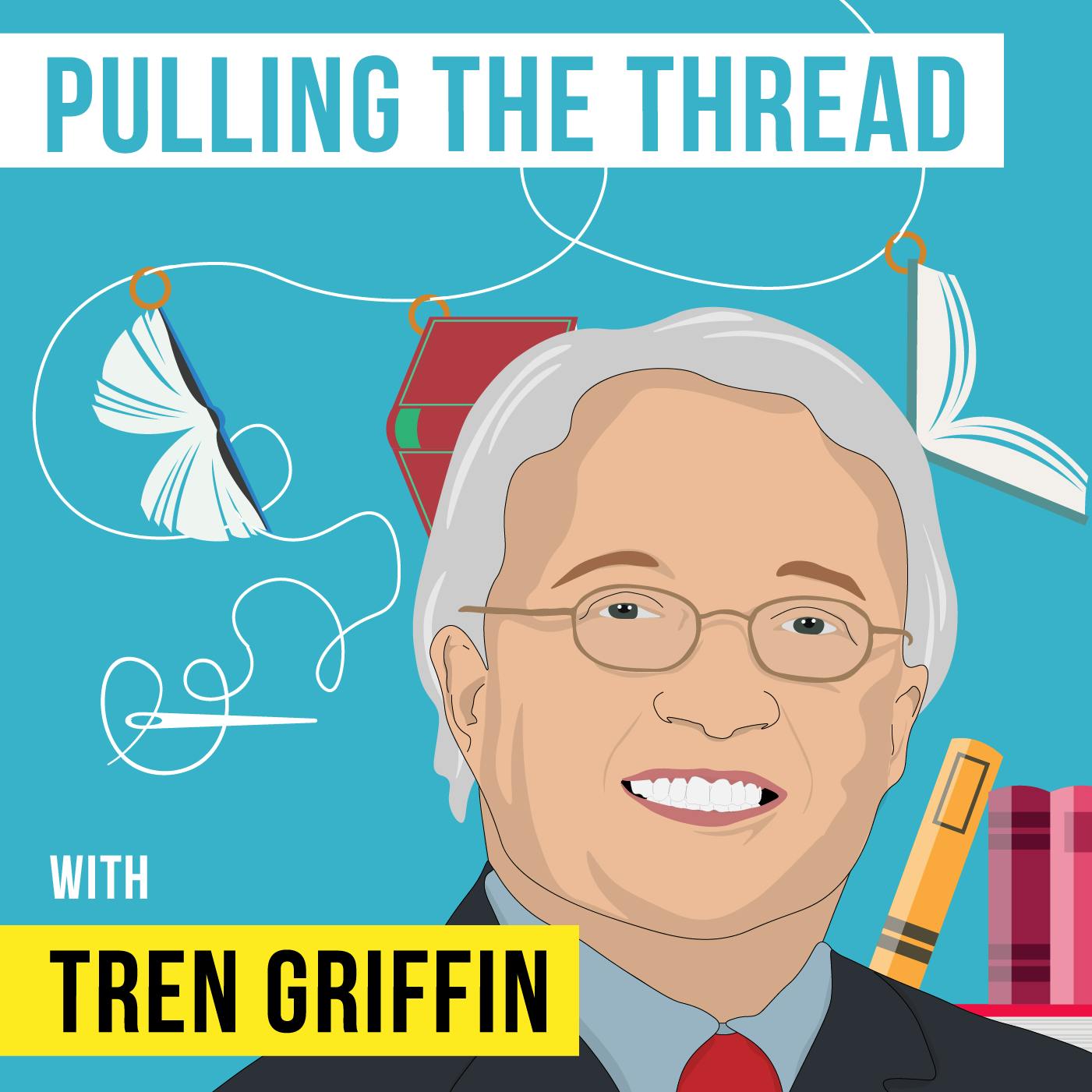 Tren Griffin –  Pulling the Thread – [Invest Like the Best, EP.87]
