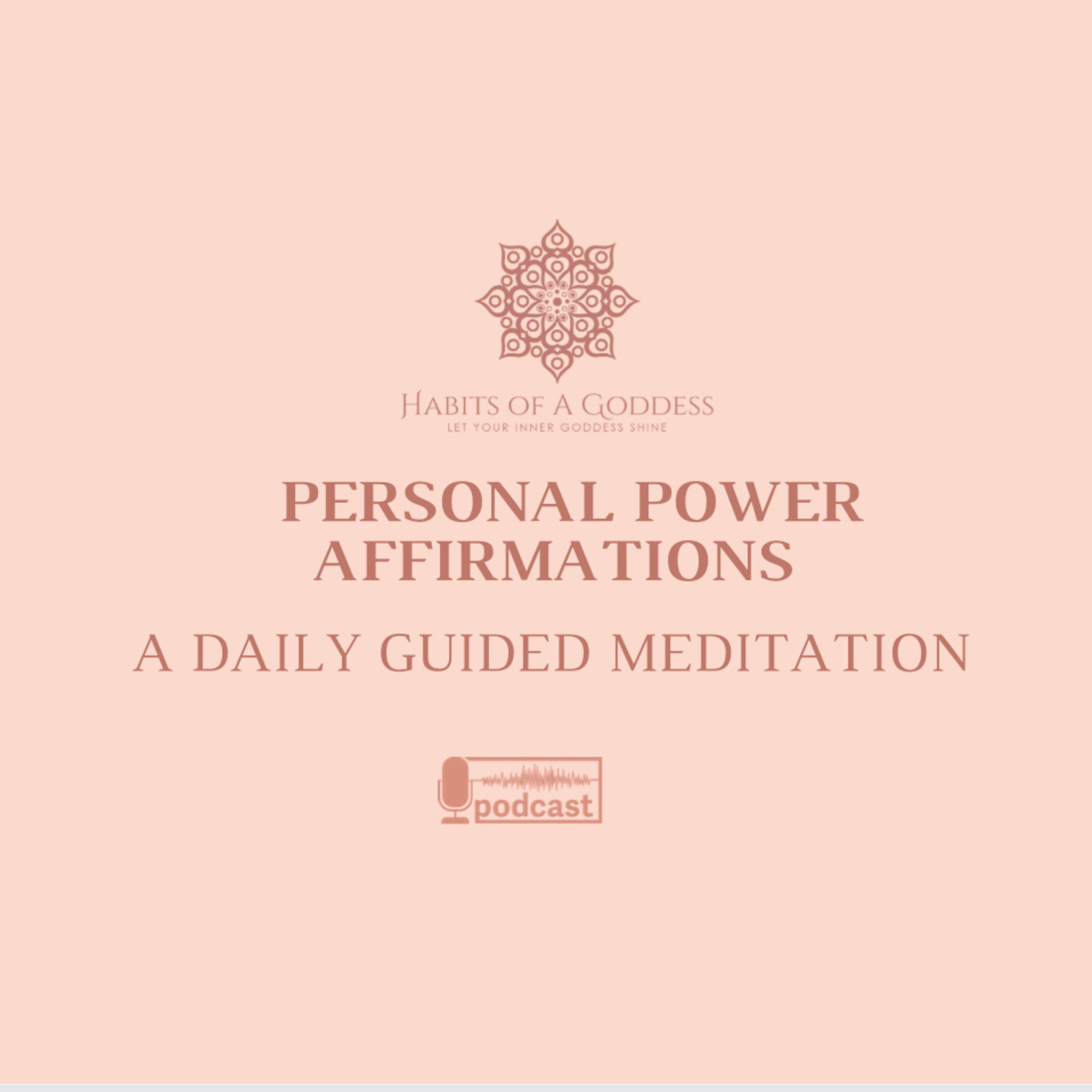 PERSONAL POWER AFFIRMATIONS | HABITS OF A GODDESS