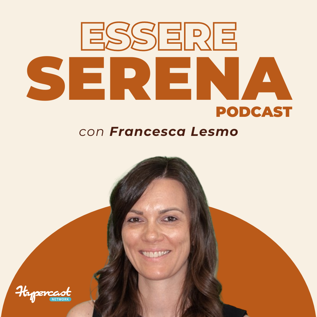 Essere Serena Podcast