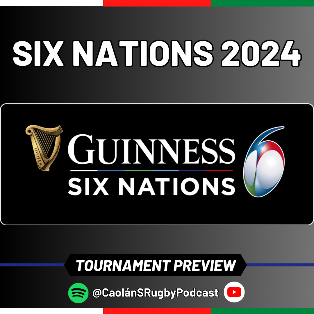 2024 Guinness Six Nations Tournament Preview episode artwork