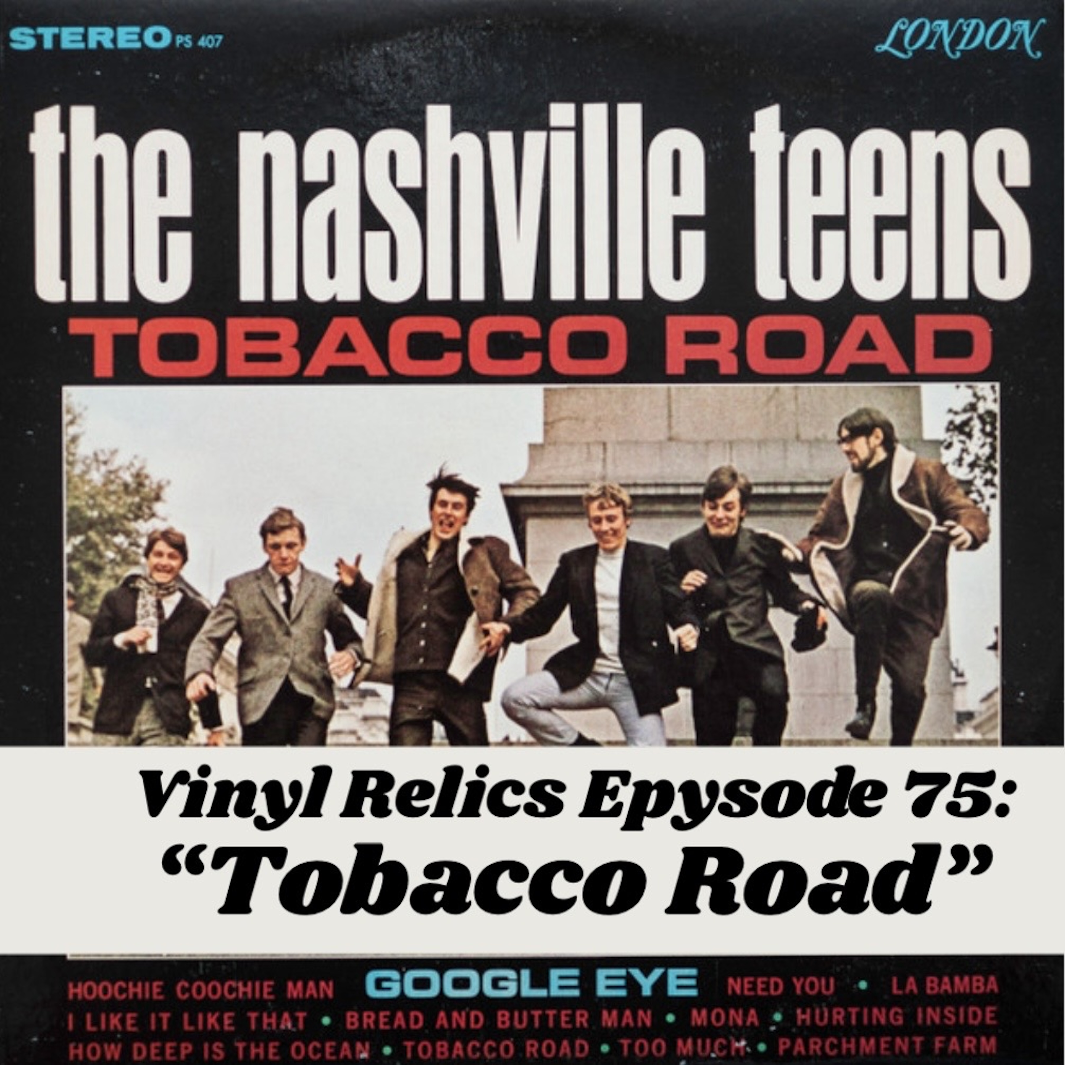 VINYL RELICS | 1964's Tobacco Road: The Raw British Invasion R&B Classic by The Nashville Teens