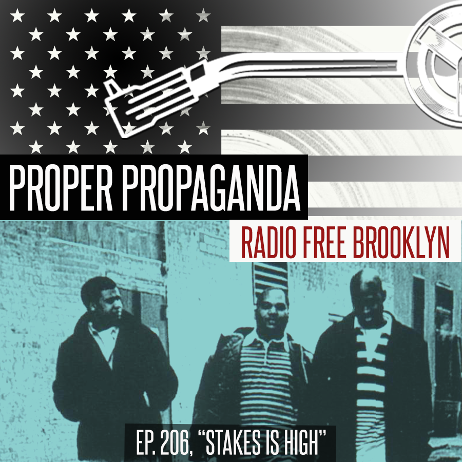 Proper Propaganda Ep. 206, "Stakes is High" episode artwork