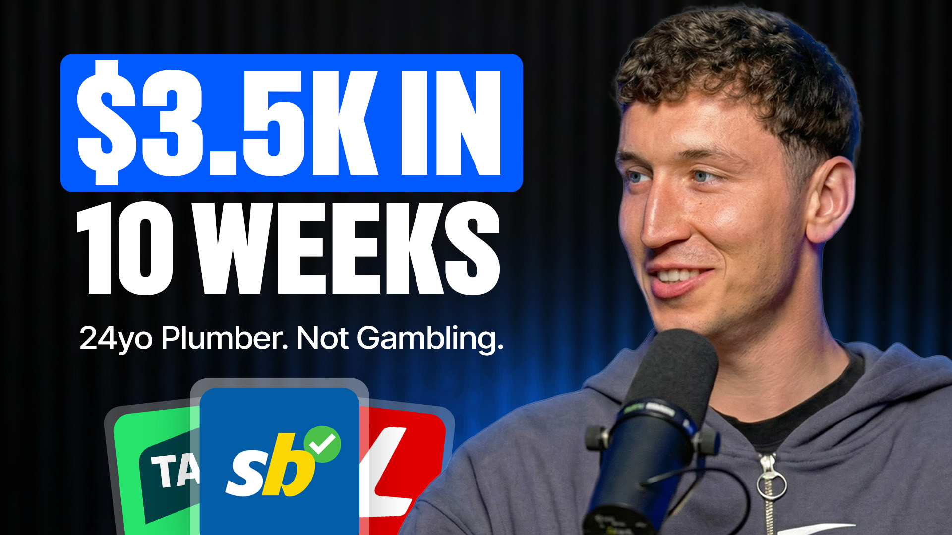 Ep83. 24yo Plumber Makes $3,500 In 10 Weeks Matched Betting (Without Gambling) | The System Podcast