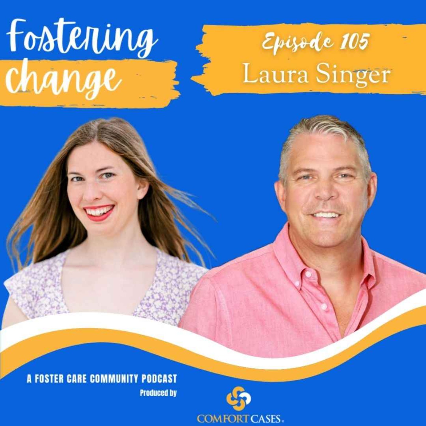 Fostering Change | Laura Singer episode artwork