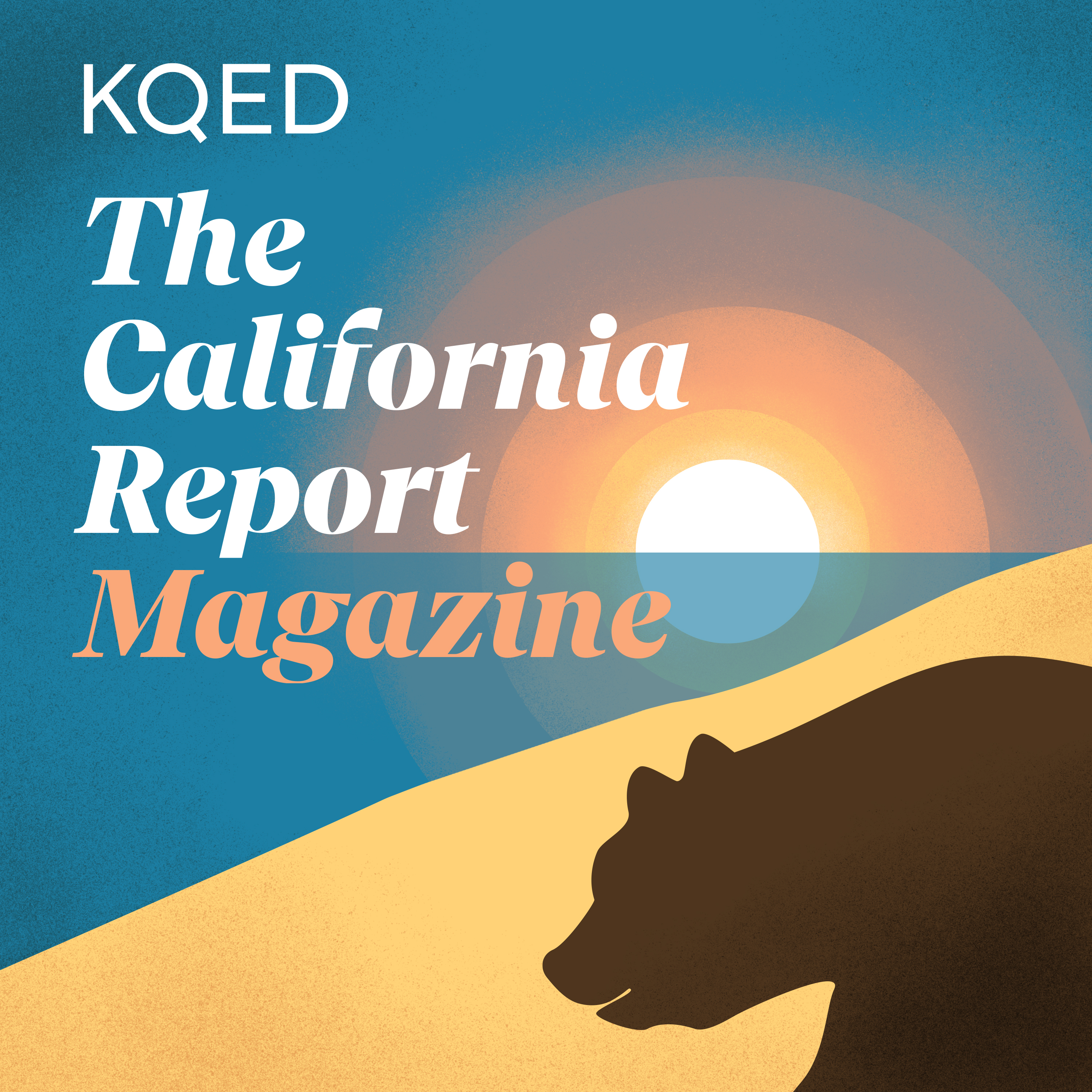 The California Report Magazine