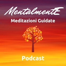MentalmentE – Meditazioni Per Dormire – Storie e Fiabe