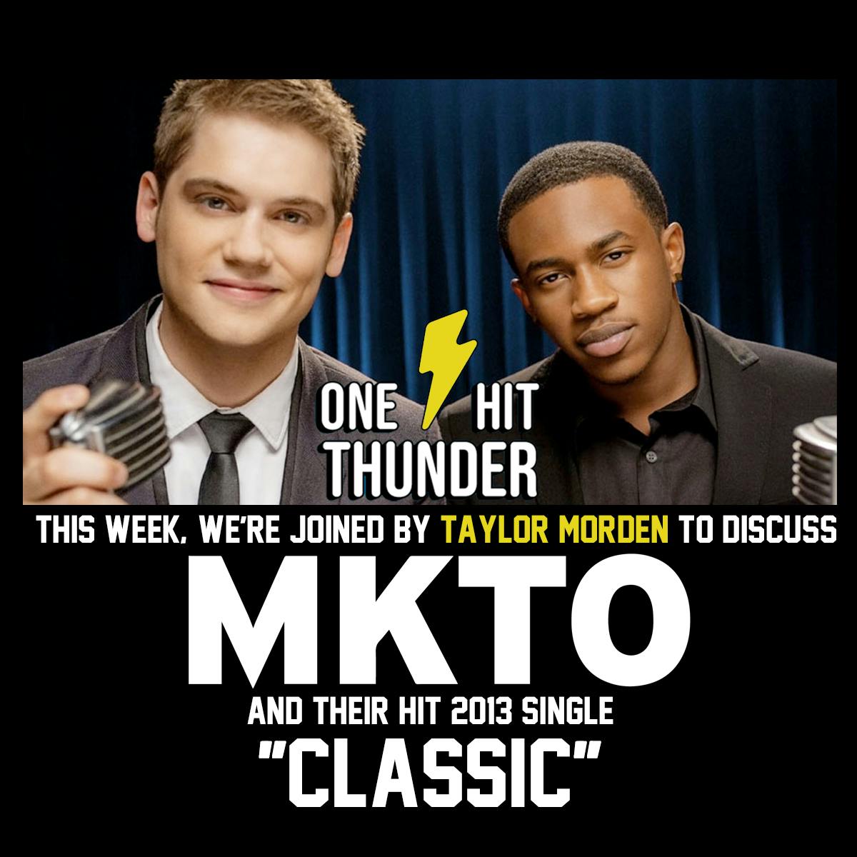 ”Classic” by MKTO (f/ Taylor Morden)
