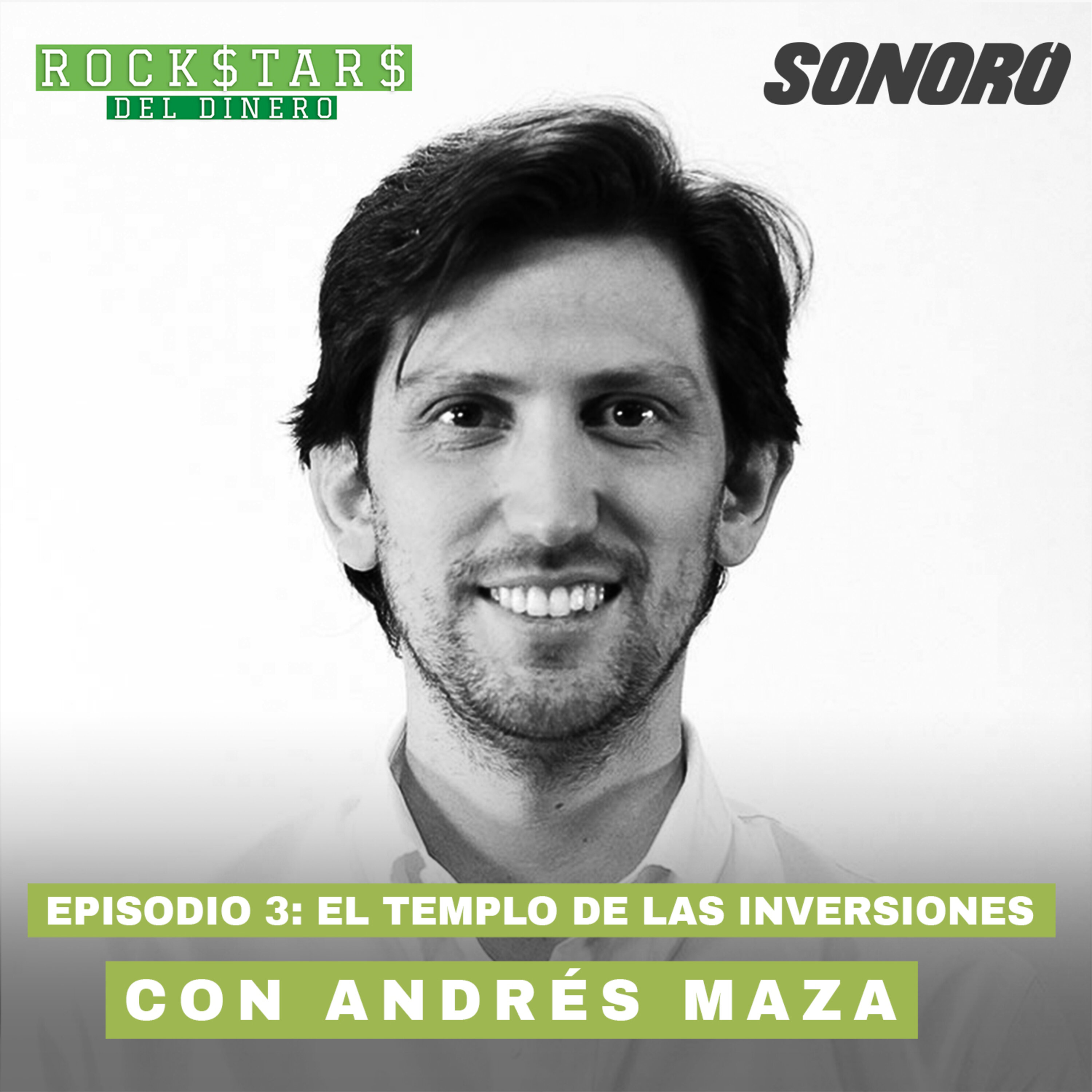 5. El templo de las inversiones, con Andrés Maza episode artwork