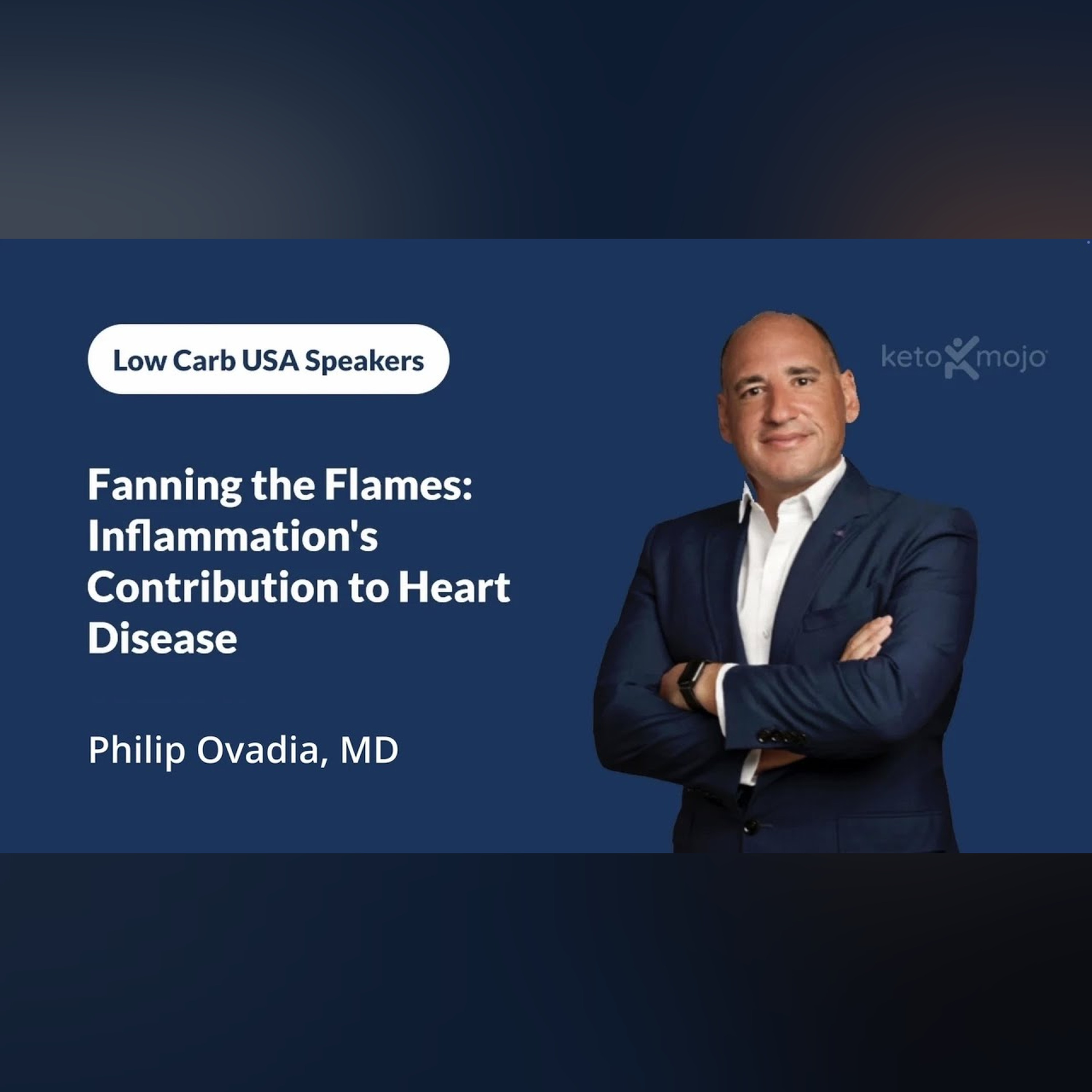 Dr. Philip Ovadia - 'Fanning the Flames: Inflammation's Contribution to Heart Disease'