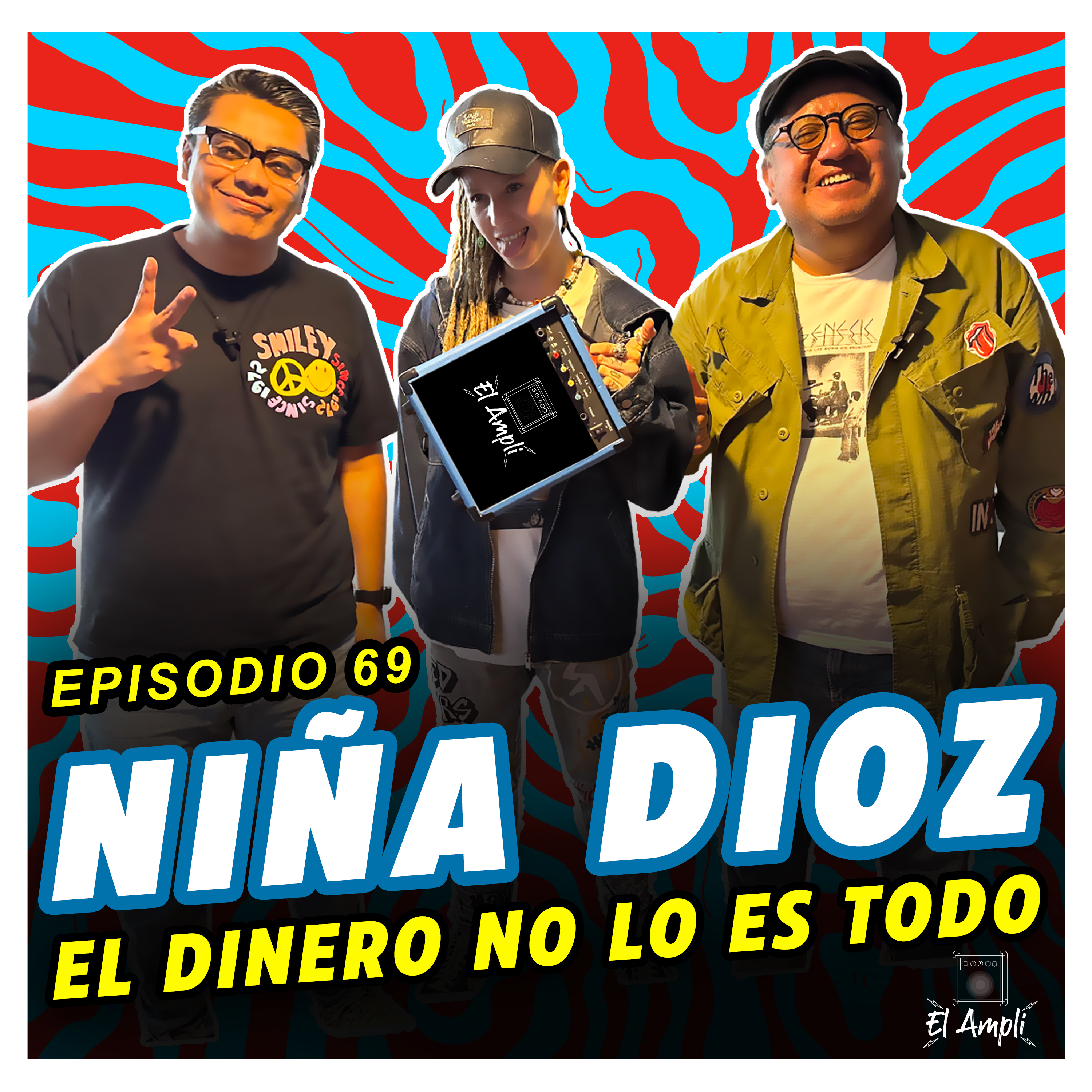 EL AMPLI - Episodio 69- NIÑA DIOZ - El dinero no lo es todo episode artwork