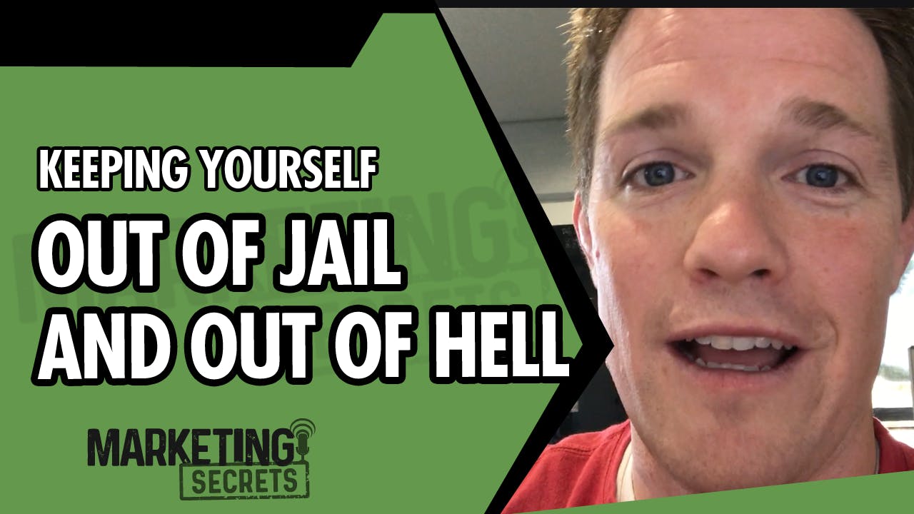 Keeping Yourself Out Of Jail And Out Of Hell