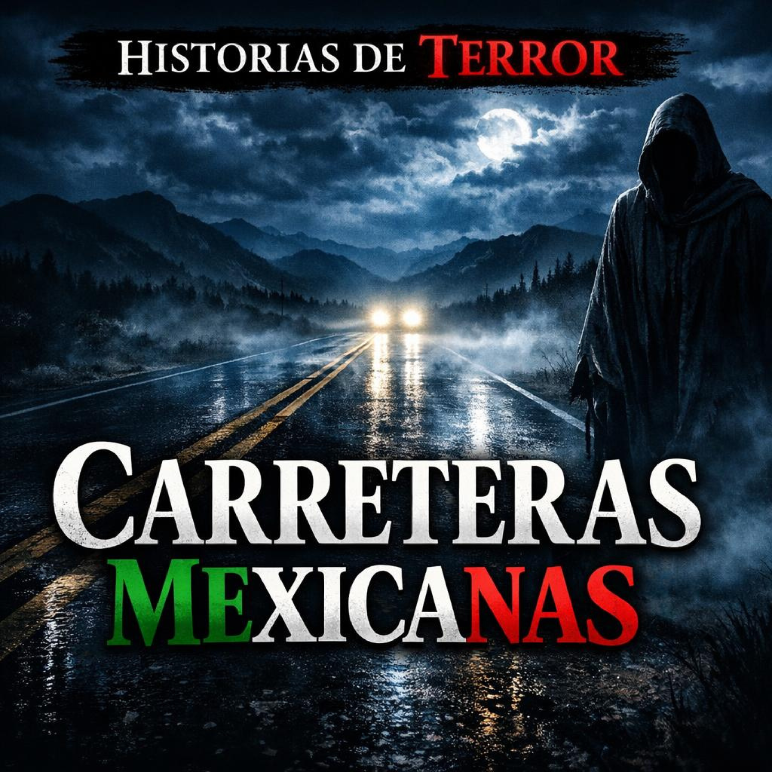 5 HISTORIAS DE TERROR EN CARRETERAS MEXICANAS que no te dejarán dormir episode artwork