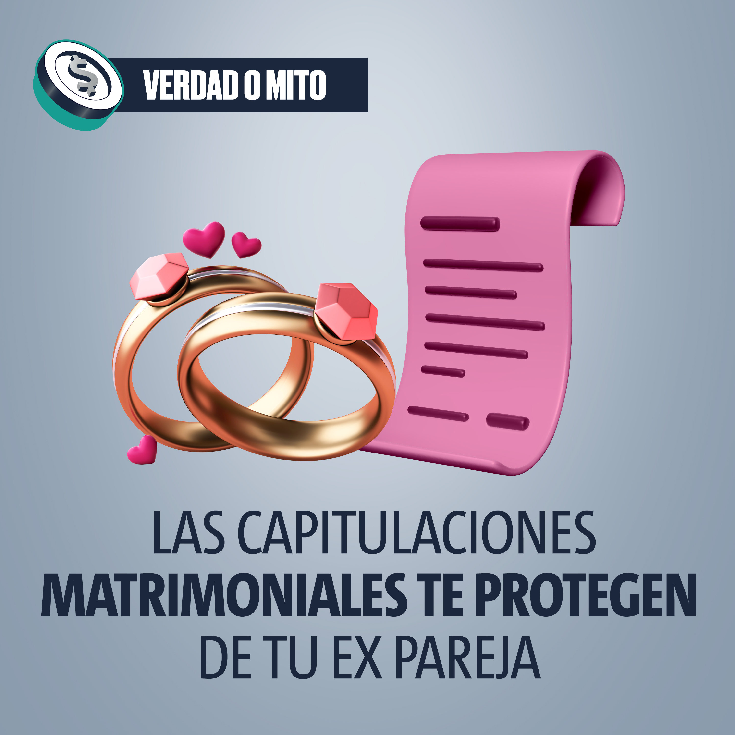 VERDAD O MITO: Las capitulaciones matrimoniales te protegen de tu ex pareja