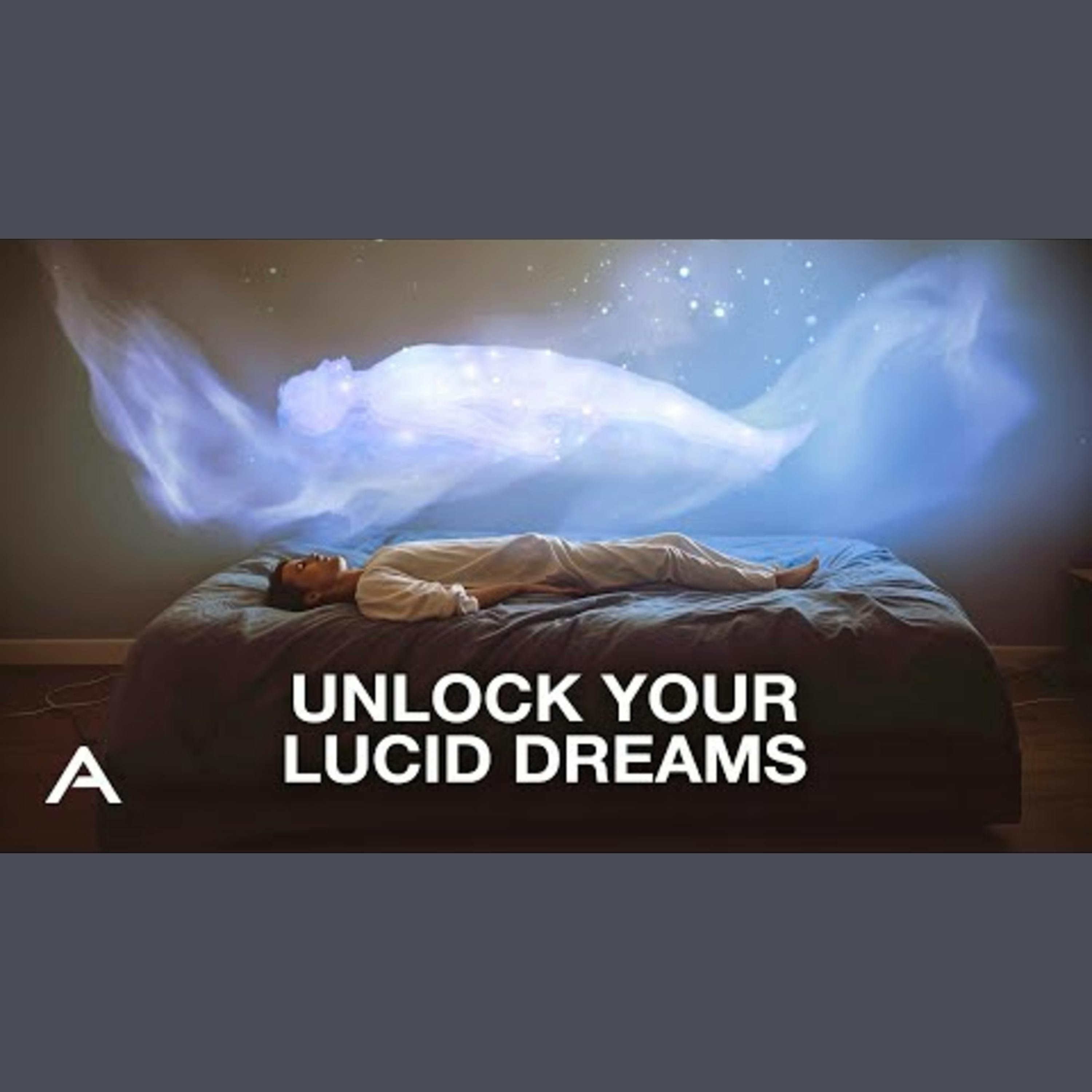 Mastering the Art of Lucid Dreaming Mastering the Art of Lucid Dreaming