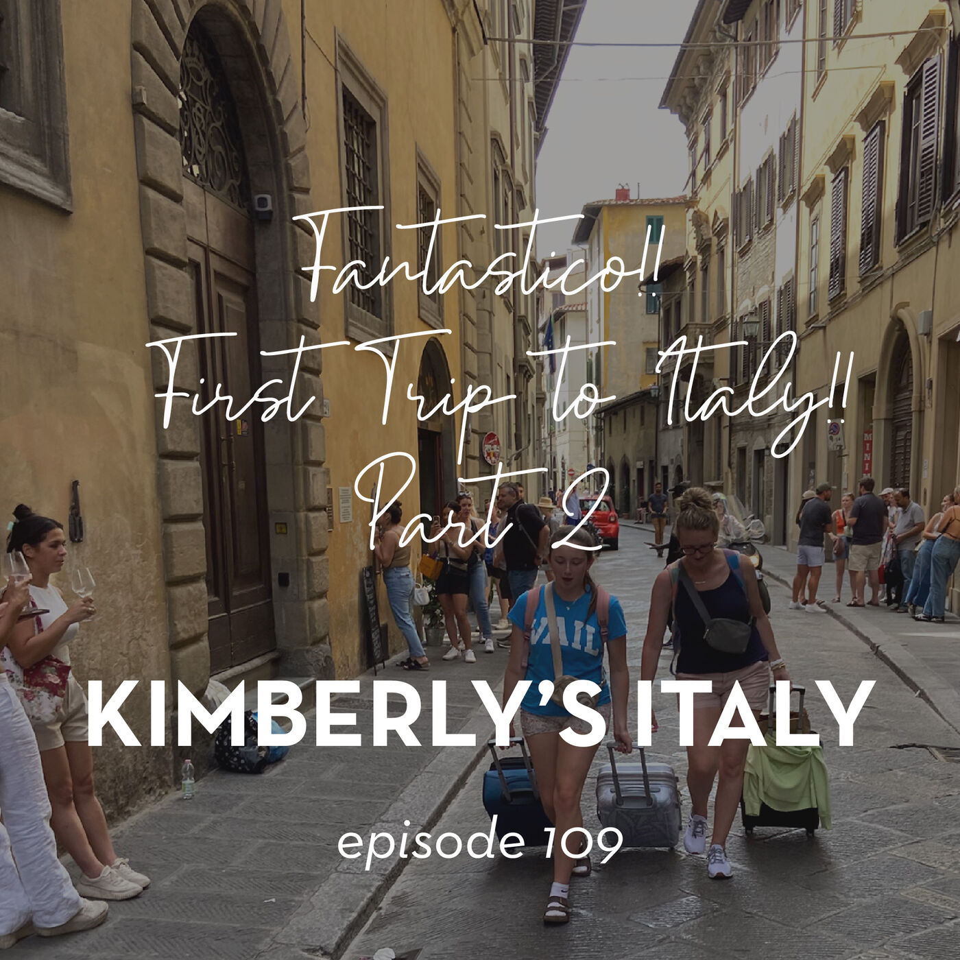 109. Fantastico First Trip to Italy!! Part 2