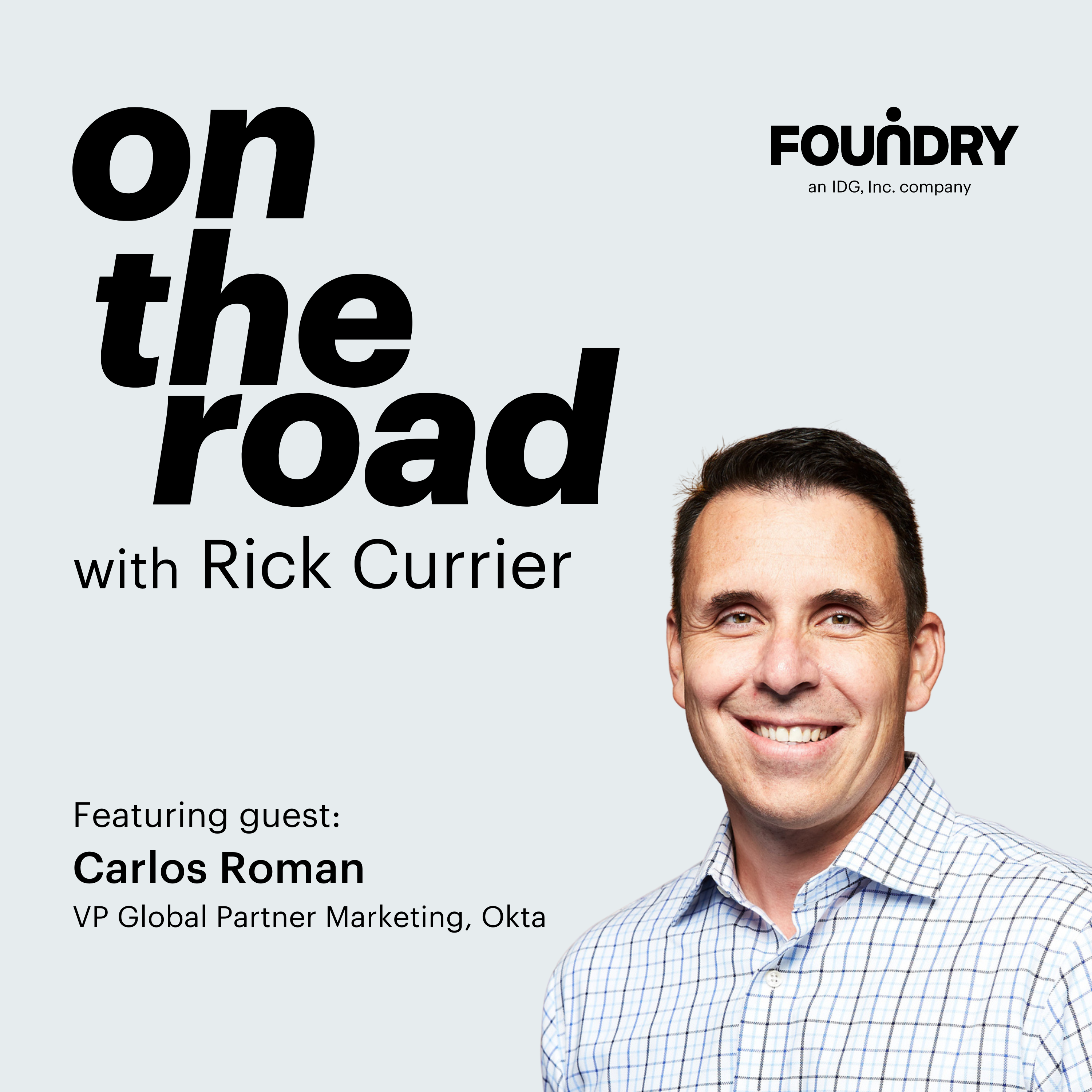 VP Global Partner Marketing Carlos Roman of Okta shares the framework for building a successful partner marketing organization  - OTR #001 episode artwork