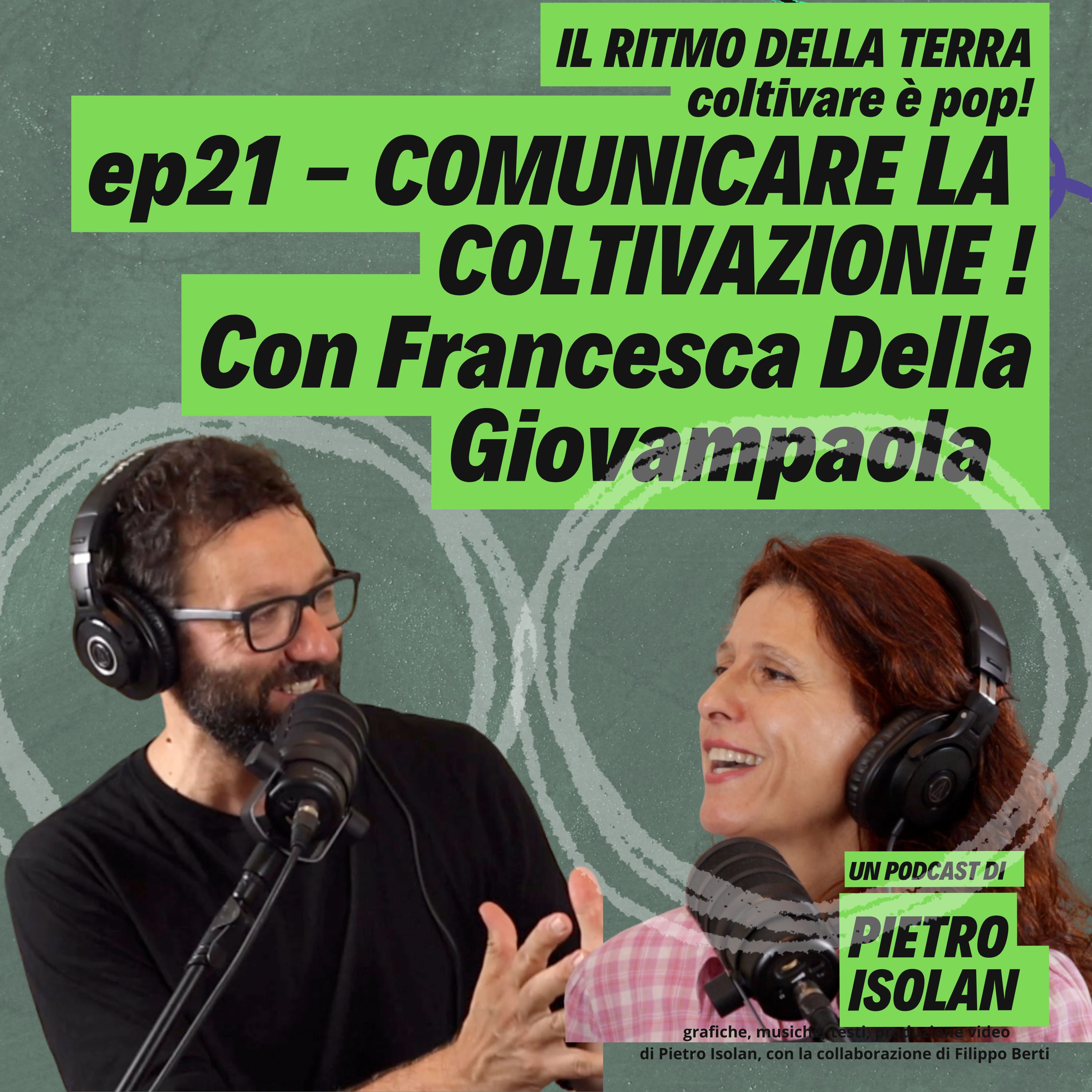 COMUNICARE LA COLTIVAZIONE  con Francesca Della Giovampaola - il ritmo della terra ep 21