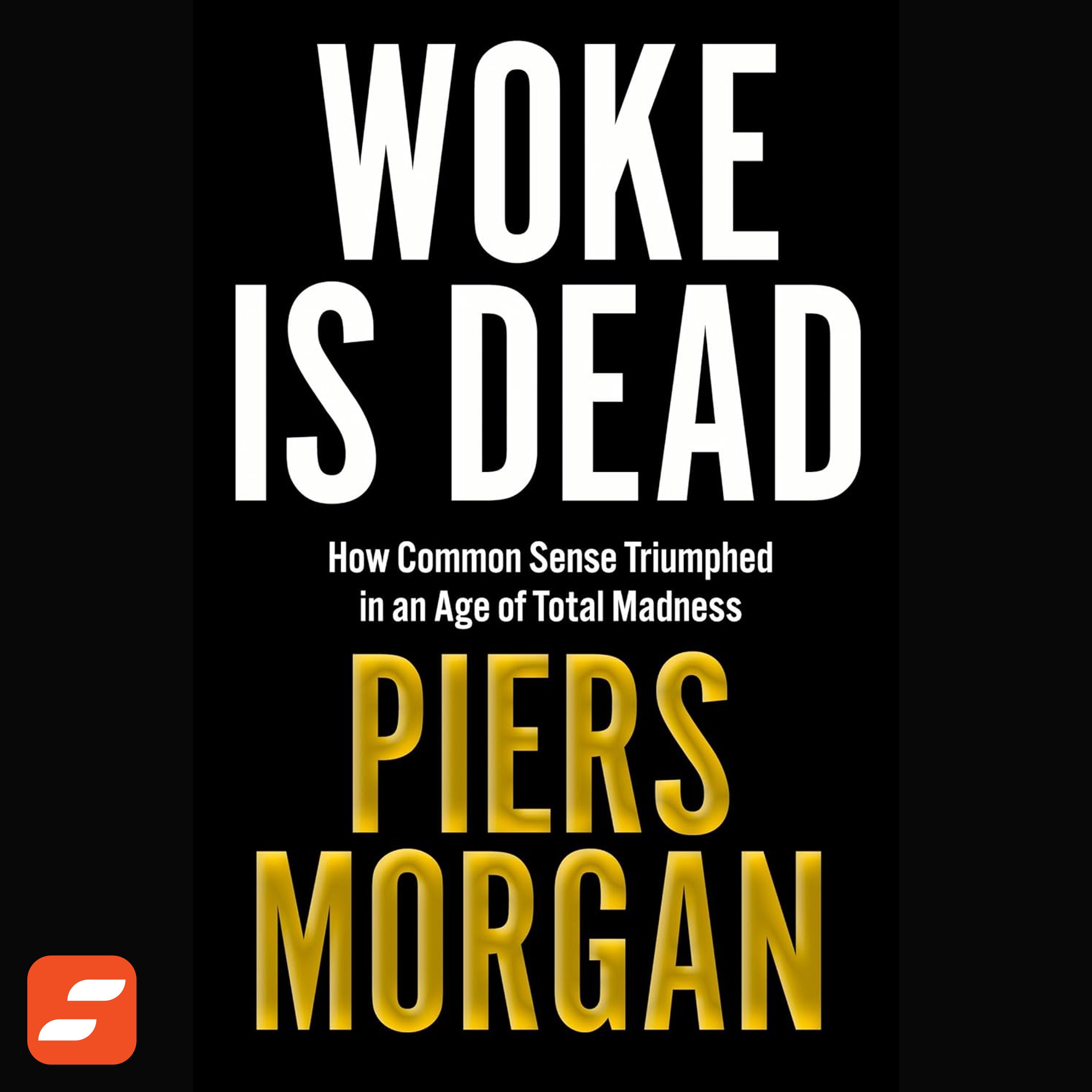 Woke Is Dead Summary | Piers Morgan episode artwork