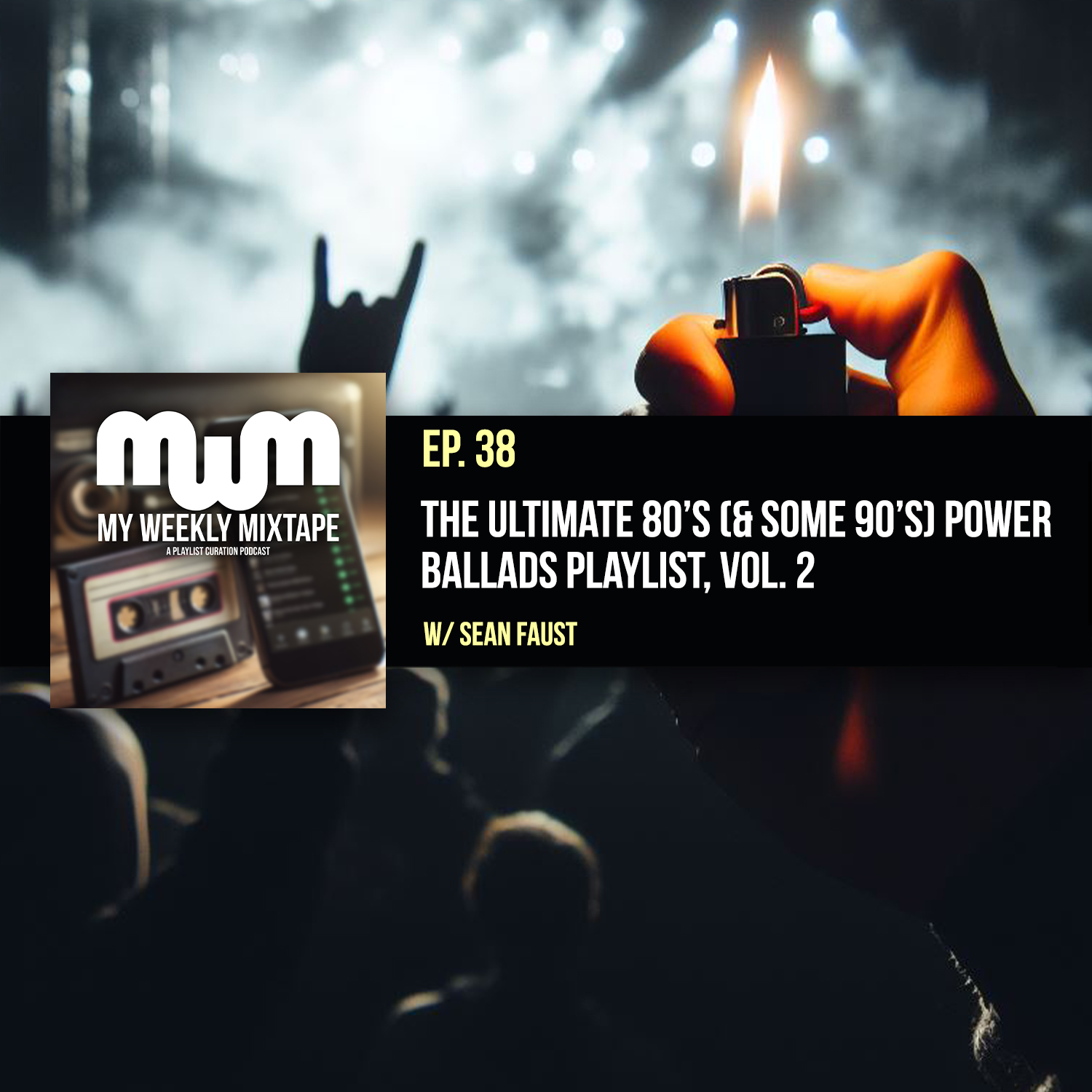 The Ultimate 80’s (& Some 90’s) Power Ballads Playlist, Vol. 2 (w/ Sean Faust)