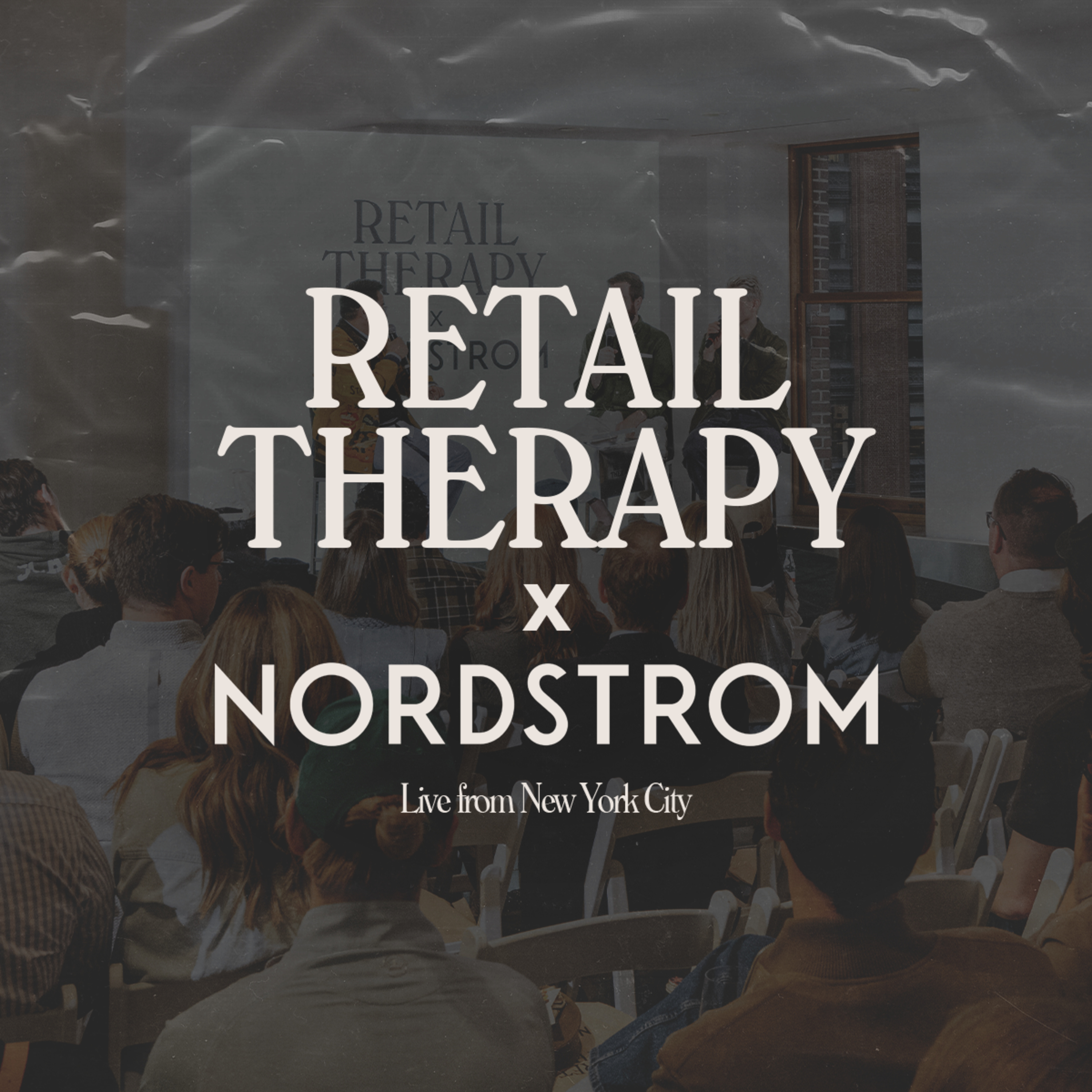 Retail Therapy 037: Jian DeLeon (Live from Nordstrom New York) episode artwork