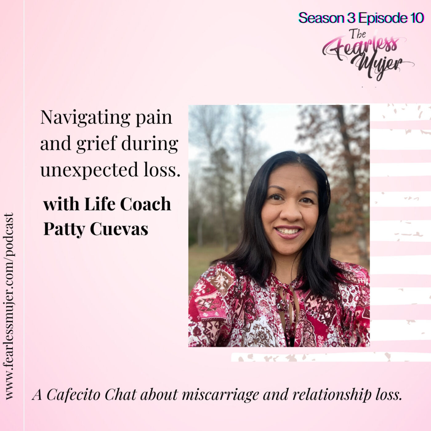 The Fearless Mujer Podcast - Latina Empowerment, Cultura, Fearless Mujer, Christian Latina, Release Shame, Healing, Latina Sisterhood,