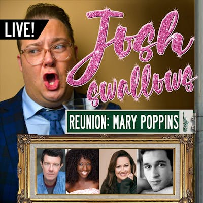 Ep45 - LIVE: Mary Poppins (Gavin Lee, Vasthy Mompoint, Ashley Brown & Tony Mansker)