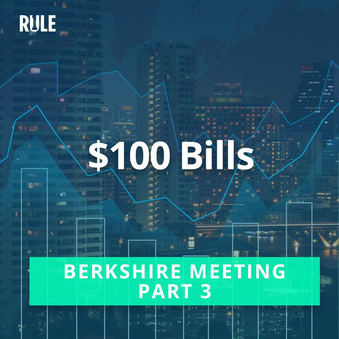 419- $100 Bills: Berkshire Meeting part 3
