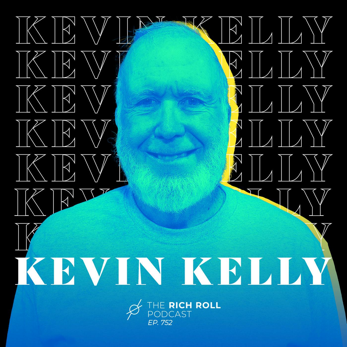 Excellent Advice For Living: Kevin Kelly On Wealth, AI, Optimism, & The Future