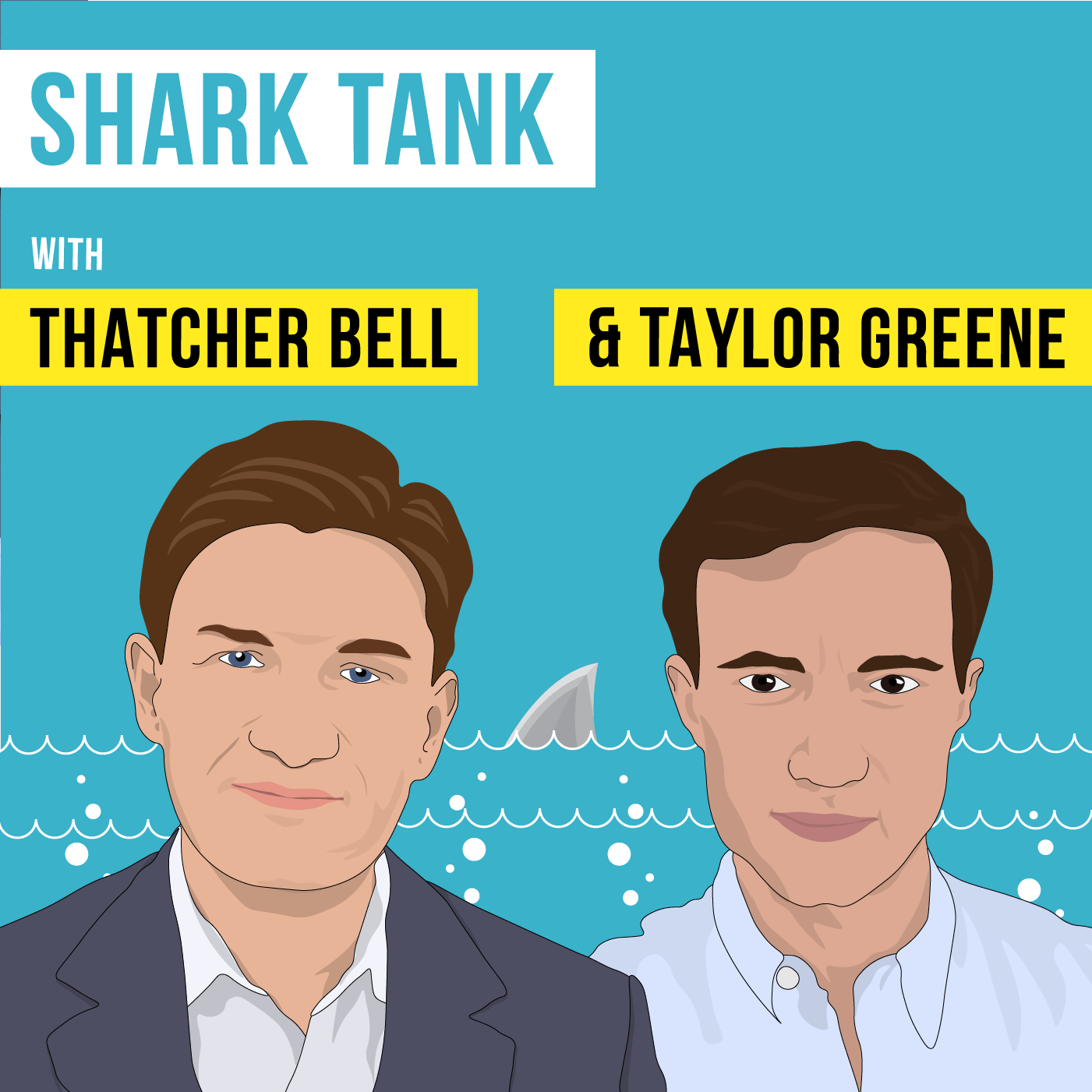 Shark Tank with Thatcher Bell and Taylor Greene – [Invest Like the Best, EP.83]