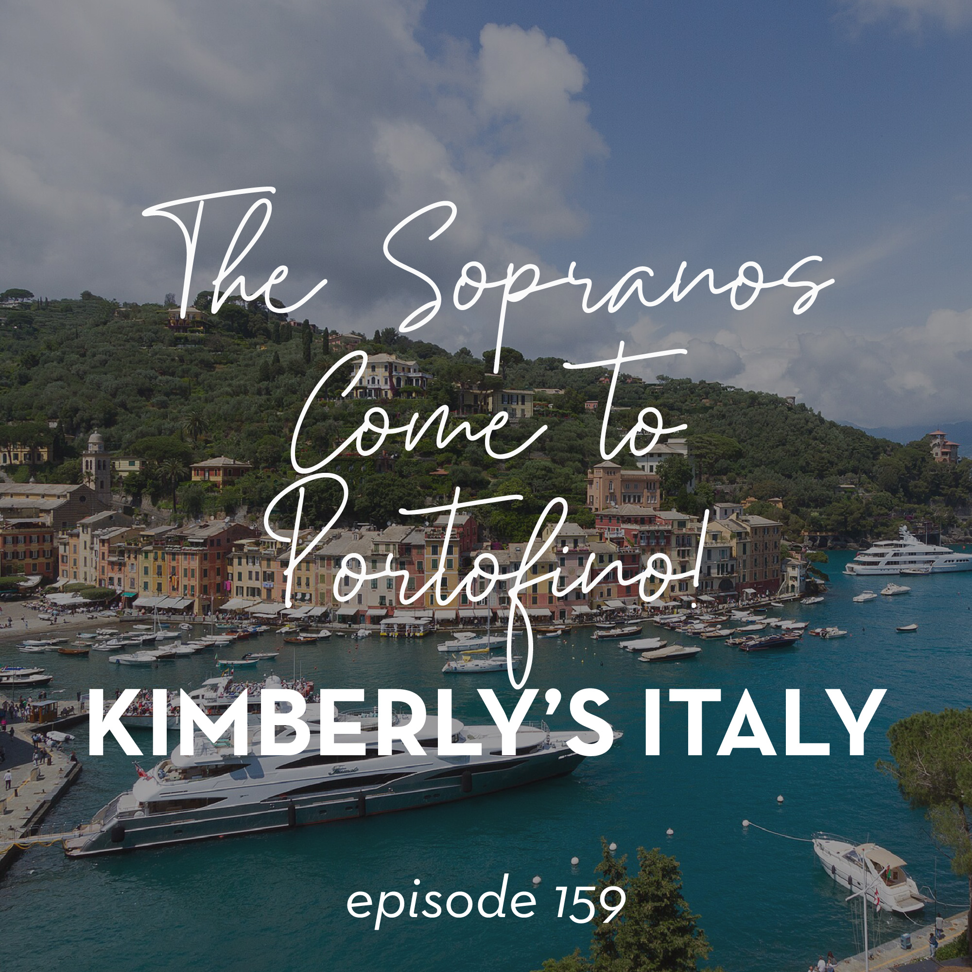 159. The Sopranos come to Portofino