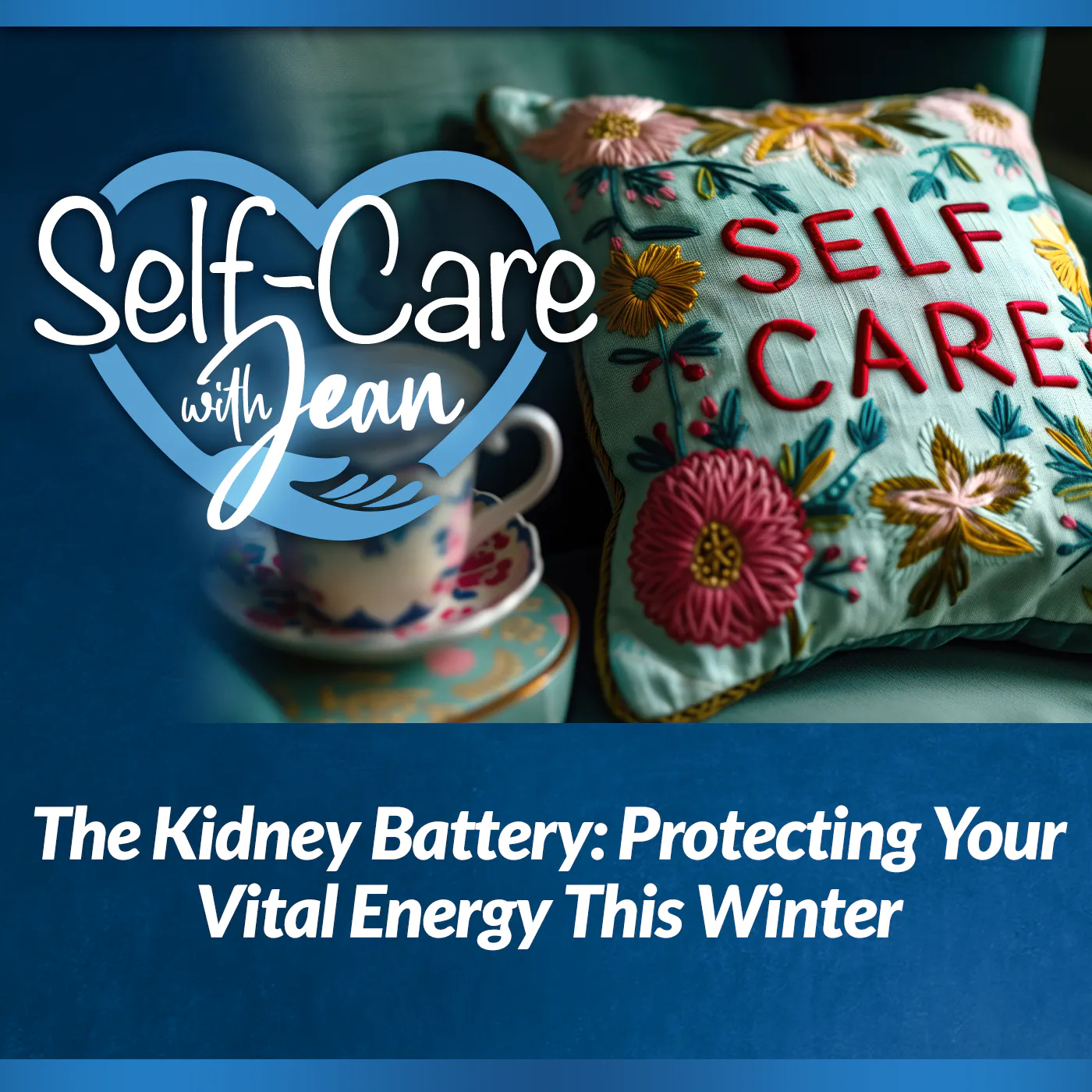 12/11/25: The Kidney Battery: Protecting Your Vital Energy This Winter 12/11/25: The Kidney Battery: Protecting Your Vital Energy This Winter