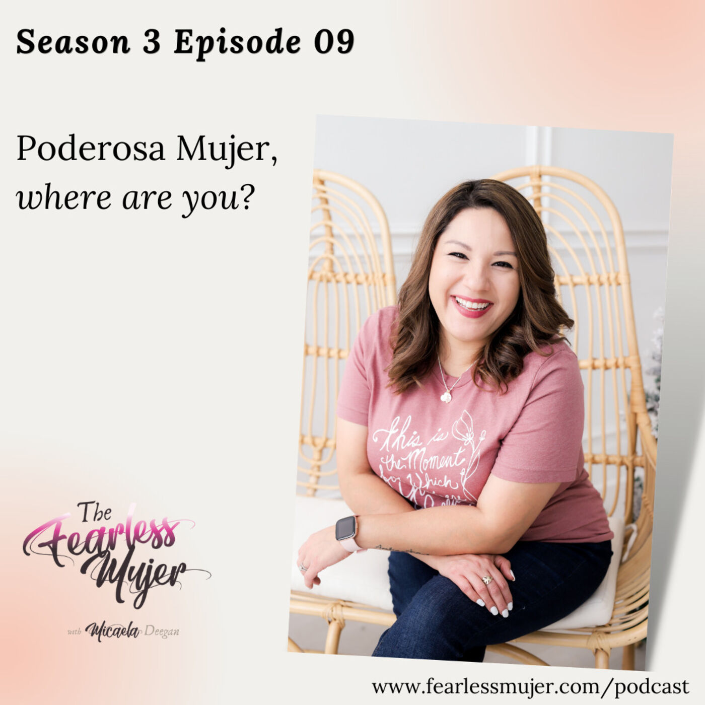 The Fearless Mujer Podcast - Latina Empowerment, Cultura, Fearless Mujer, Christian Latina, Release Shame, Healing, Latina Sisterhood,