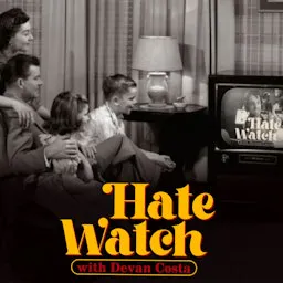 Hate Watch with Devan Costa cover