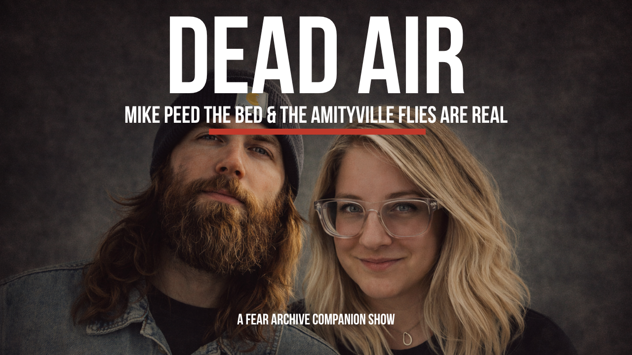 Dead Air | Ep. 05 | Mike Peed the Bed and the Amityville Flies Are Real episode artwork