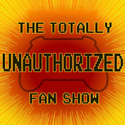 The Totally Unauthorized Fan Show