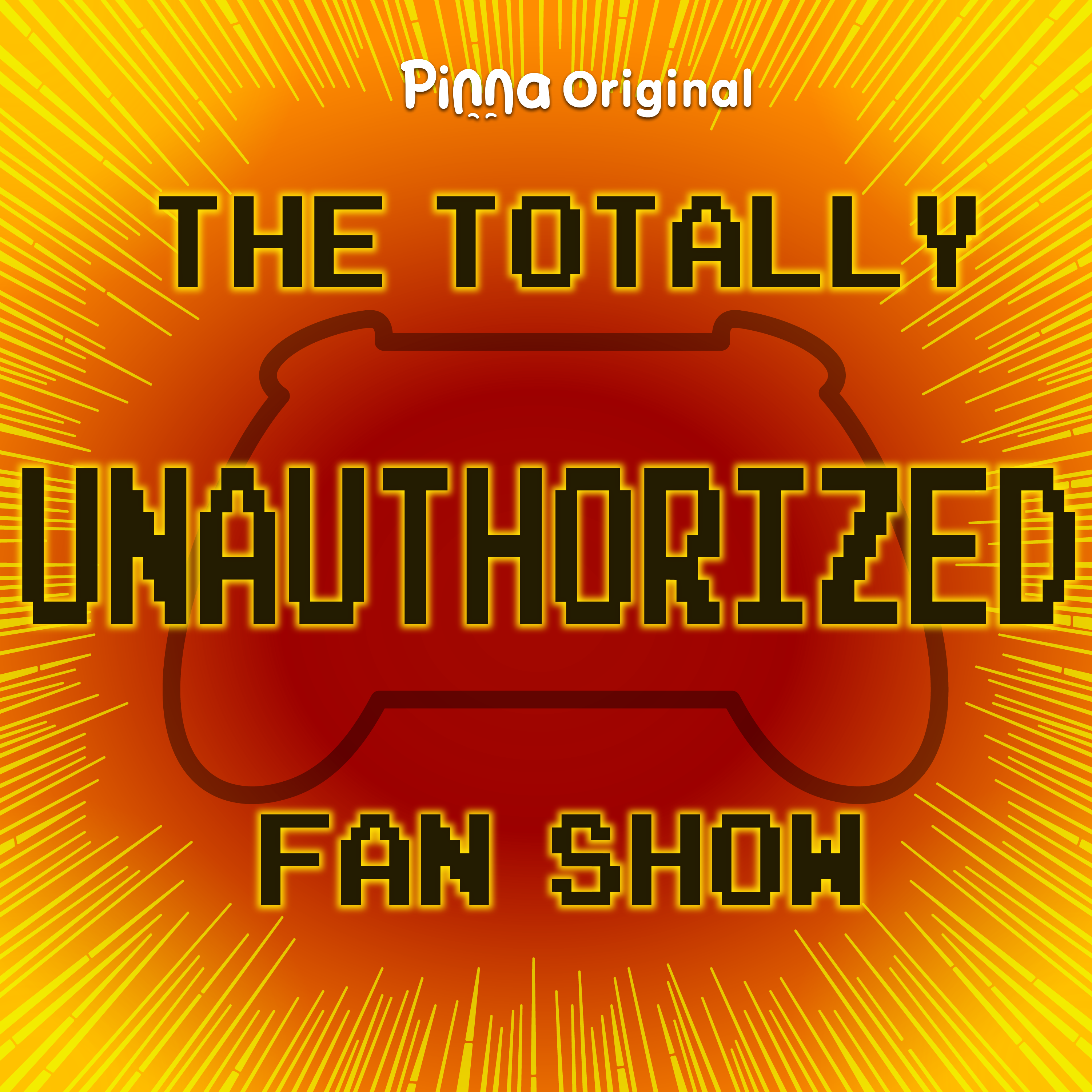 The Totally Unauthorized Fan Show
