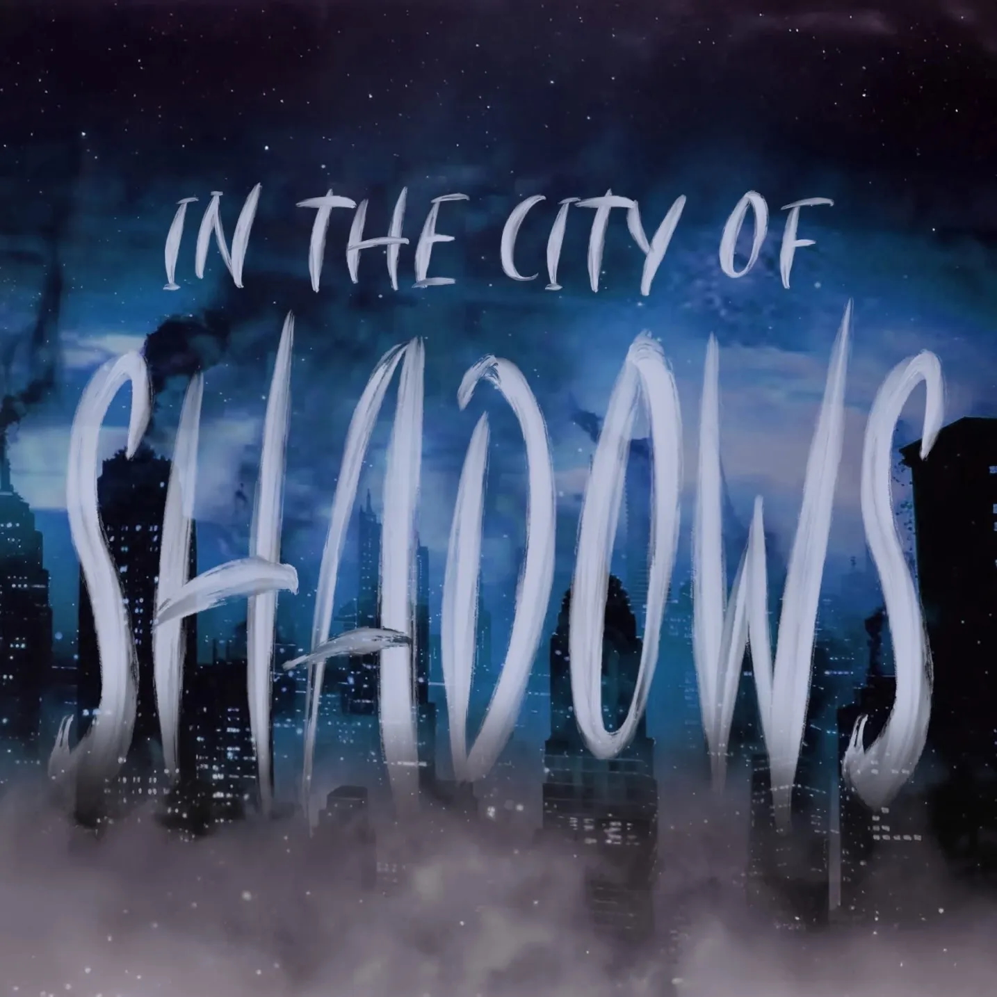 In the City of Shadows