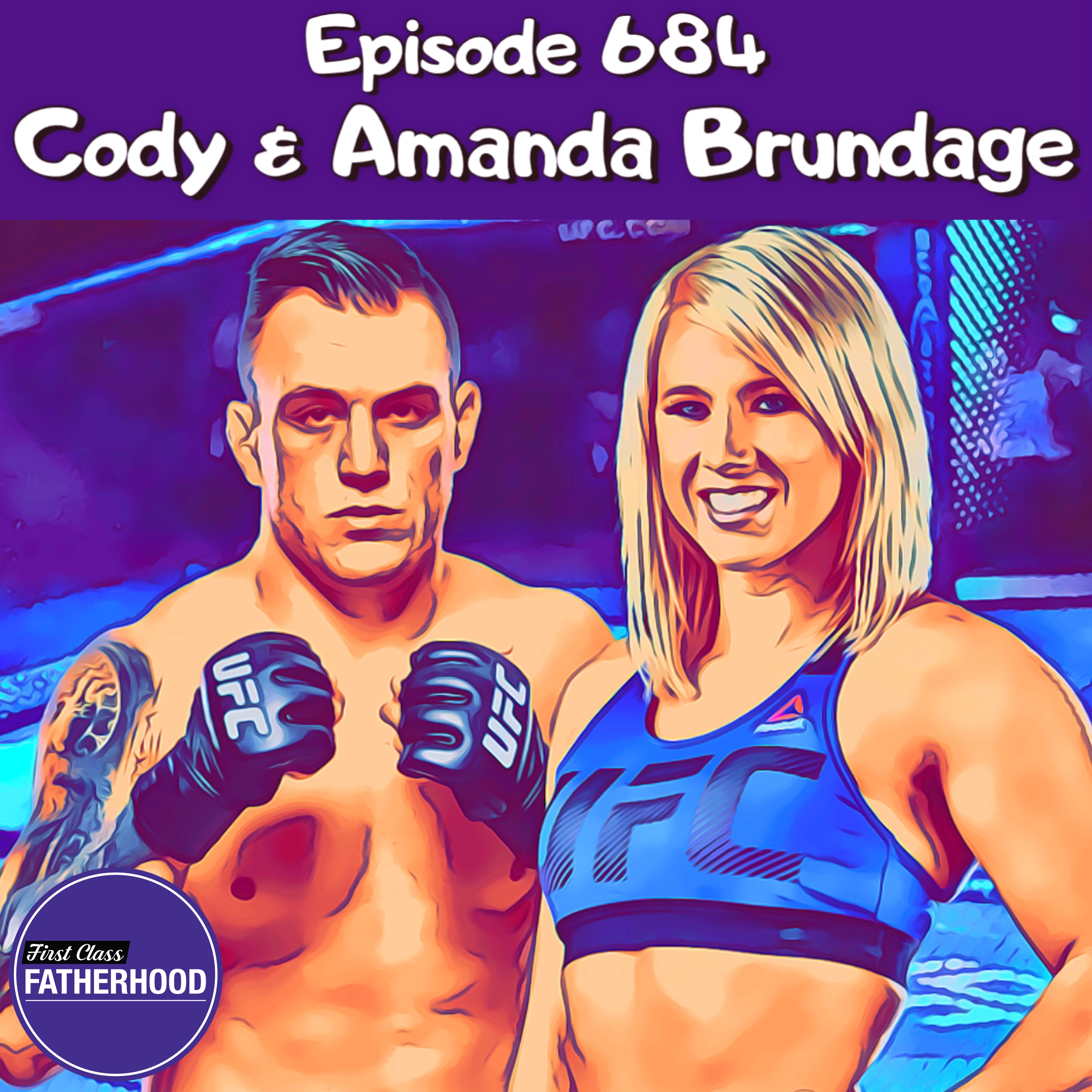 #684 Cody & Amanda Brundage
