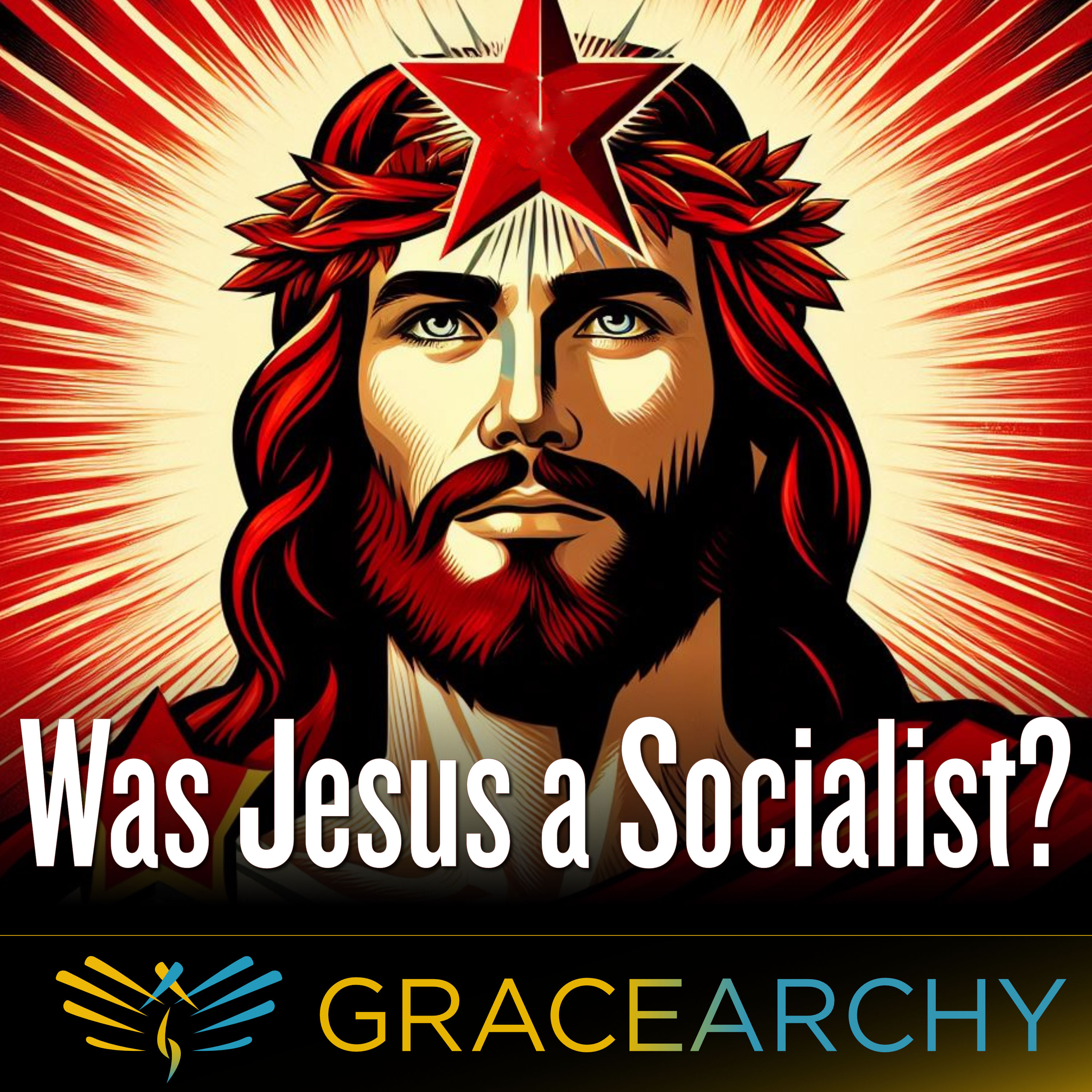 EP93: Jesus Was NOT a Socialist, with Jerry Bowyer - Gracearchy with Jim Babka