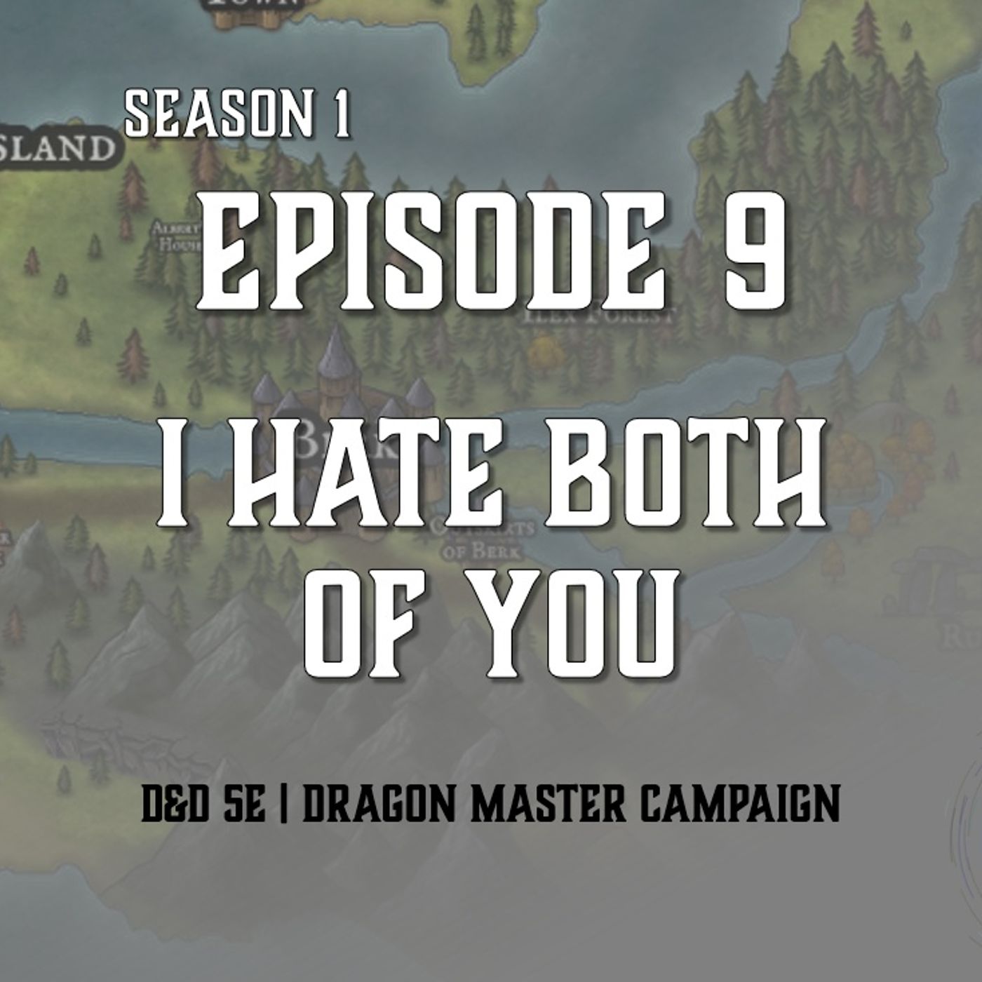 S1E9 - "I Hate Both of You"