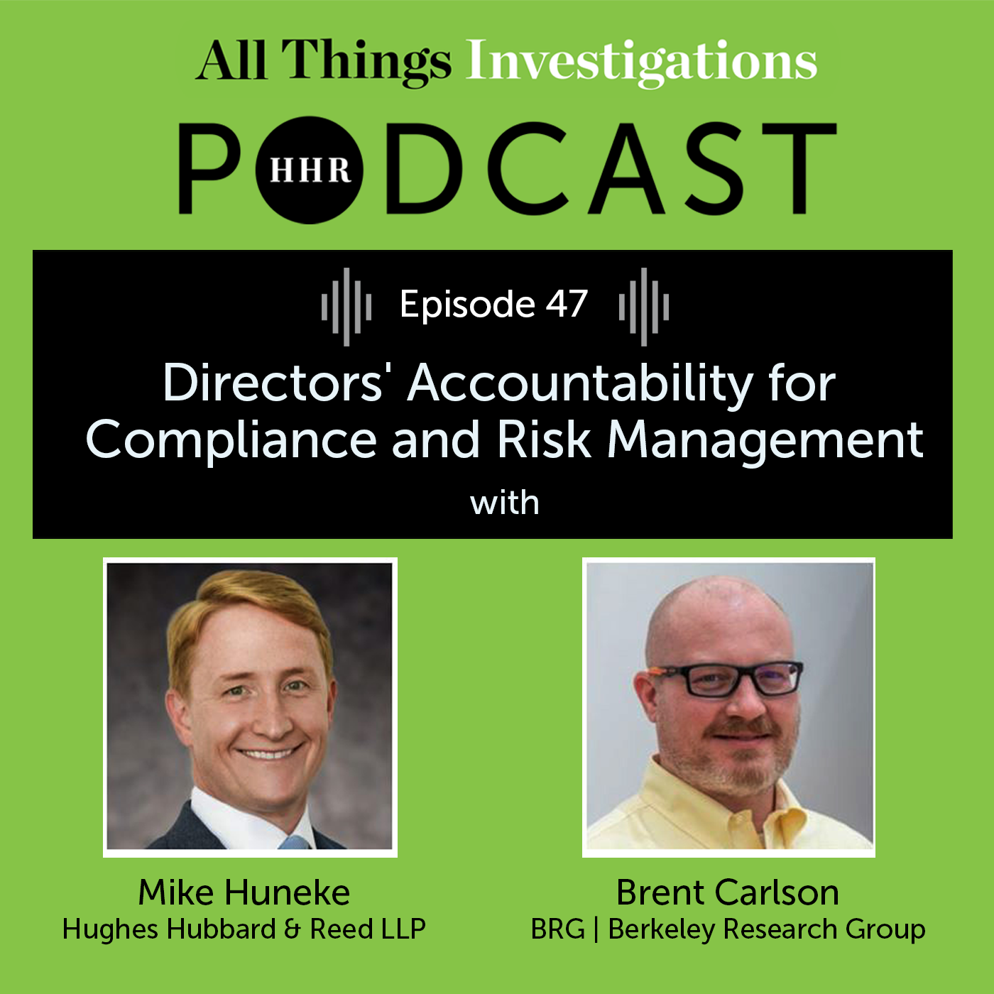 Huneke and Carlson on Directors’ Accountability for Compliance and Risk Management episode artwork