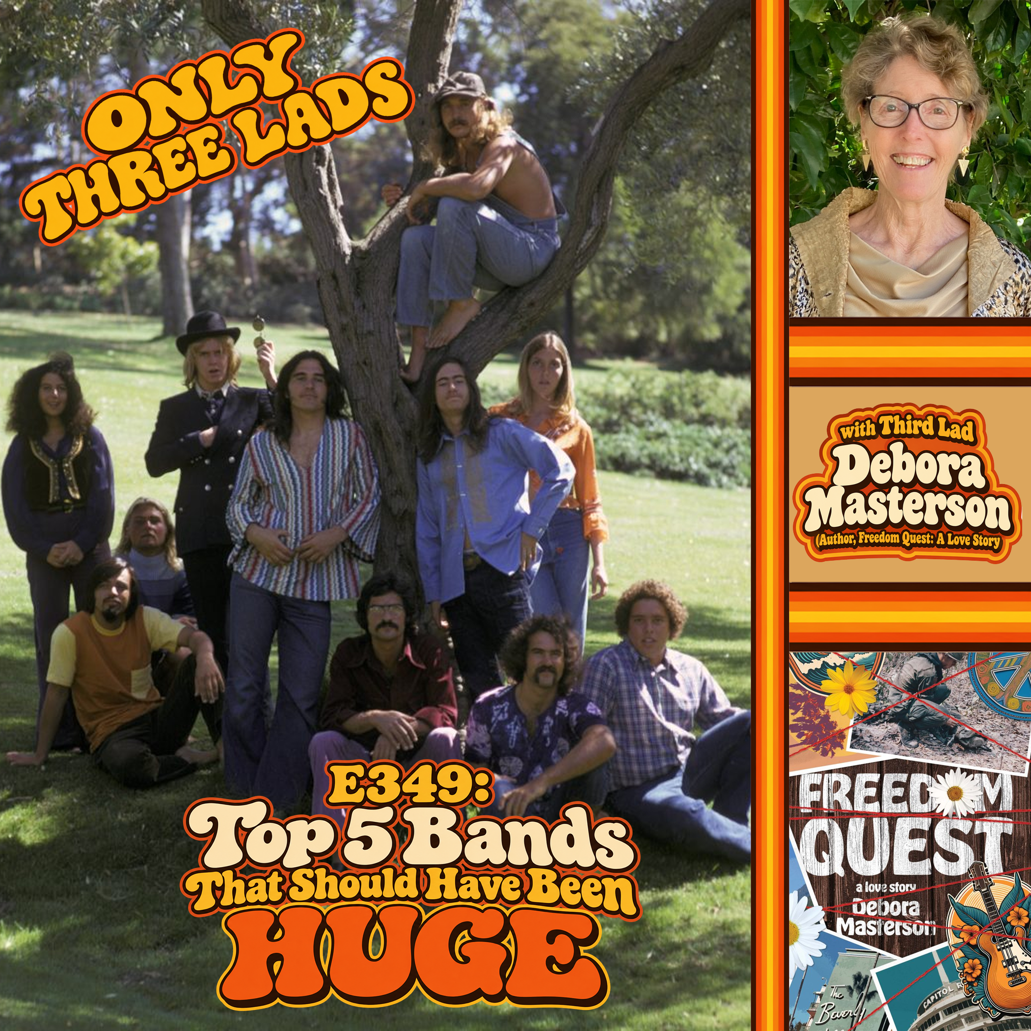 E349 - Author Debora Masterson ("Freedom Quest") - Top 5 Bands That Should been HUGE episode artwork