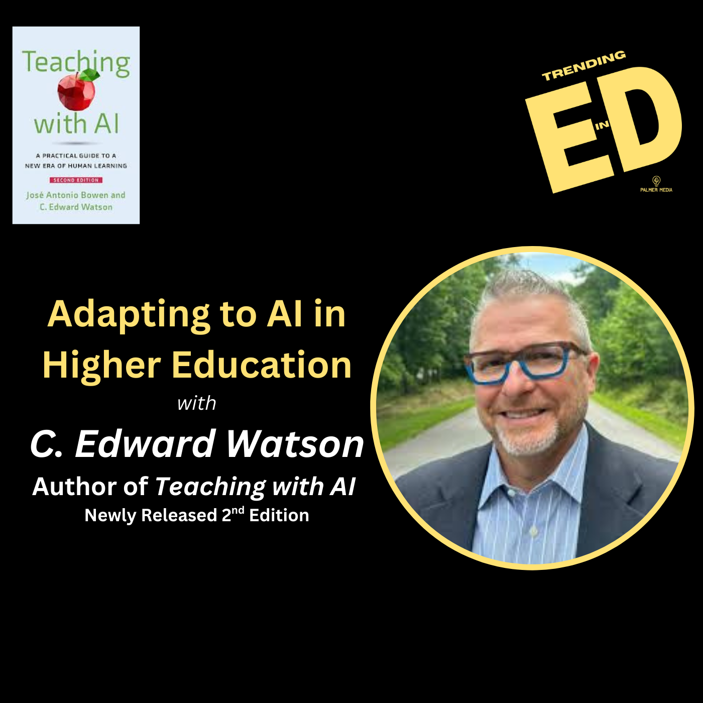 Adapting to AI in Higher Education with Dr. C. Edward Watson | Teaching with AI