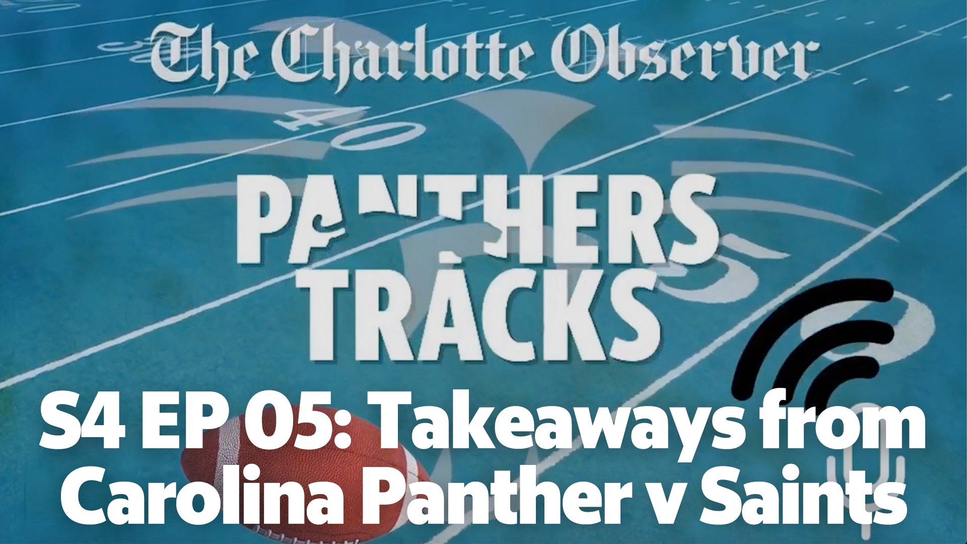 Biggest takeaways from the Carolina Panther beating the Saints in Week 3 episode artwork