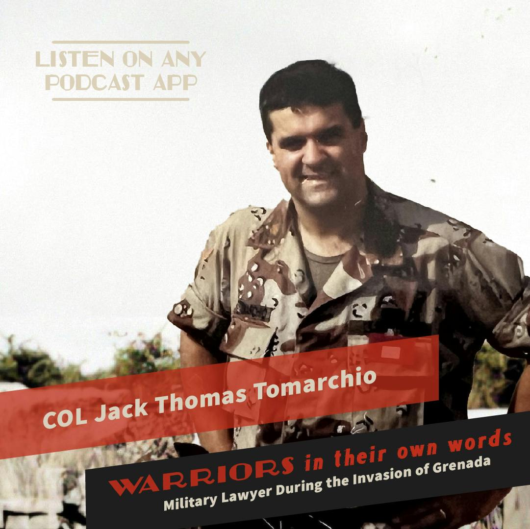 COL Jack Thomas Tomarchio: Military Lawyer During the Invasion of Grenada
