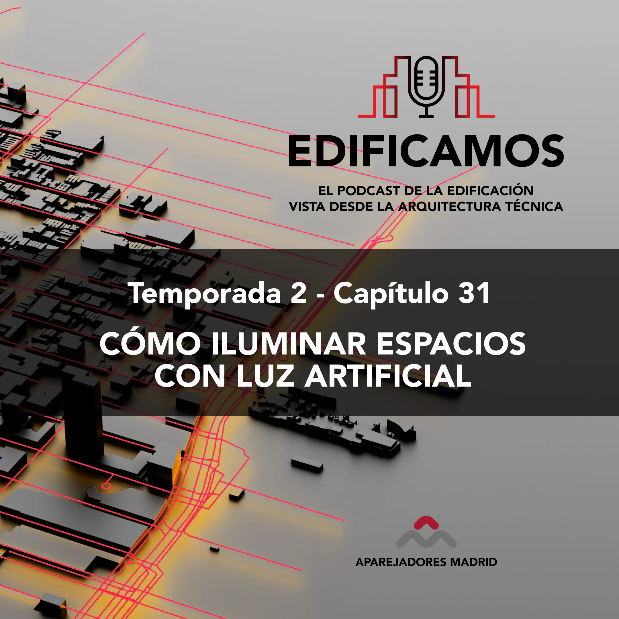 CÓMO ILUMINAR ESPACIOS CON LUZ ARTIFICIAL episode artwork